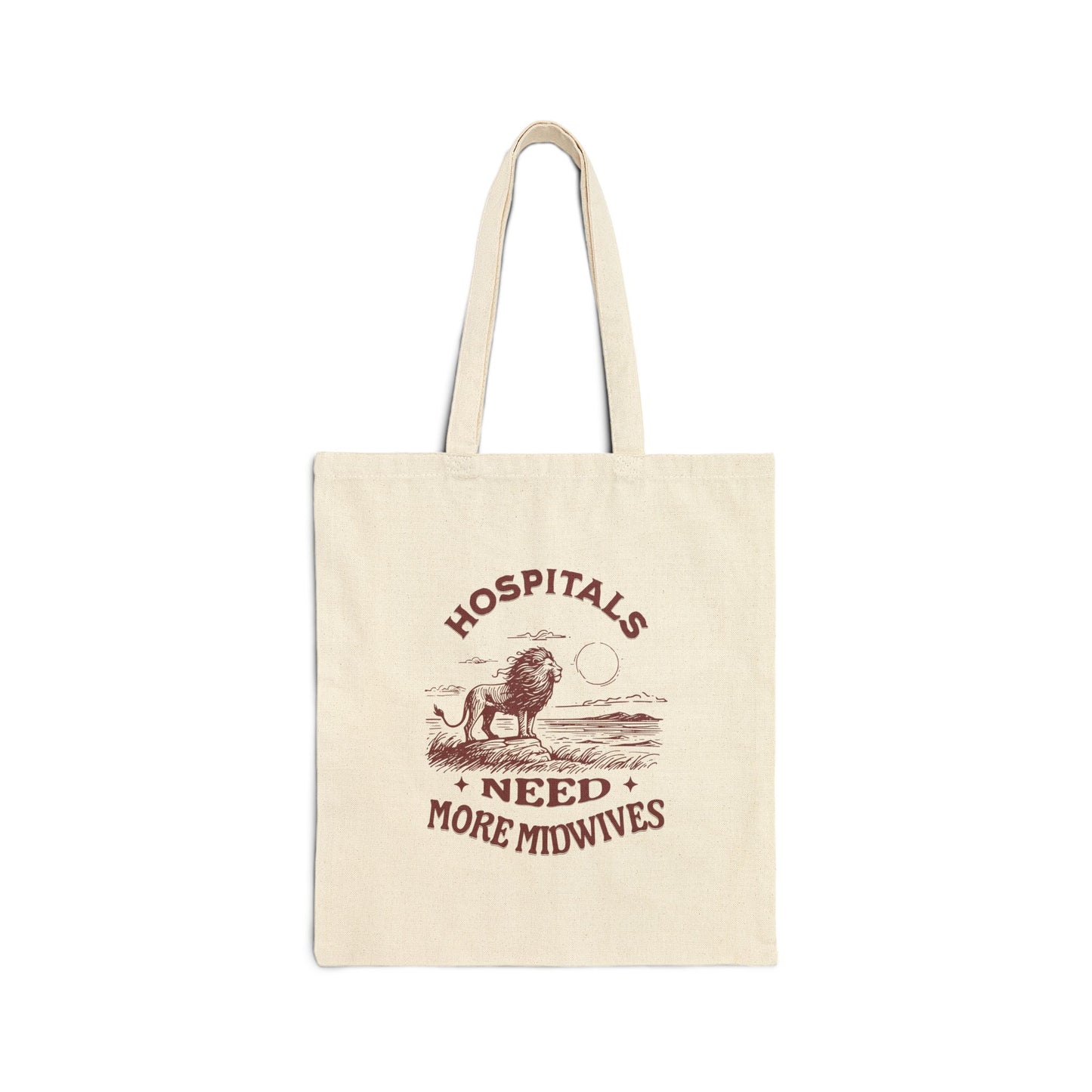 Hospitals Need More Midwives Lion Tote Bag