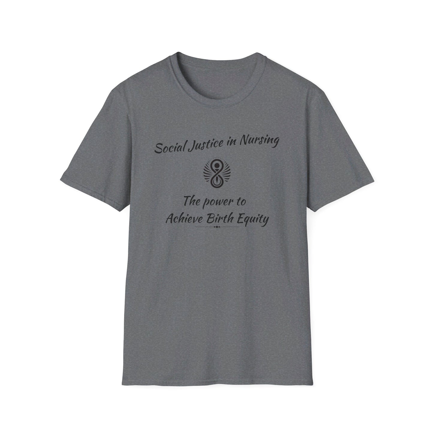 Social Justice in Nursing to Achieve Birth Equity T-Shirt