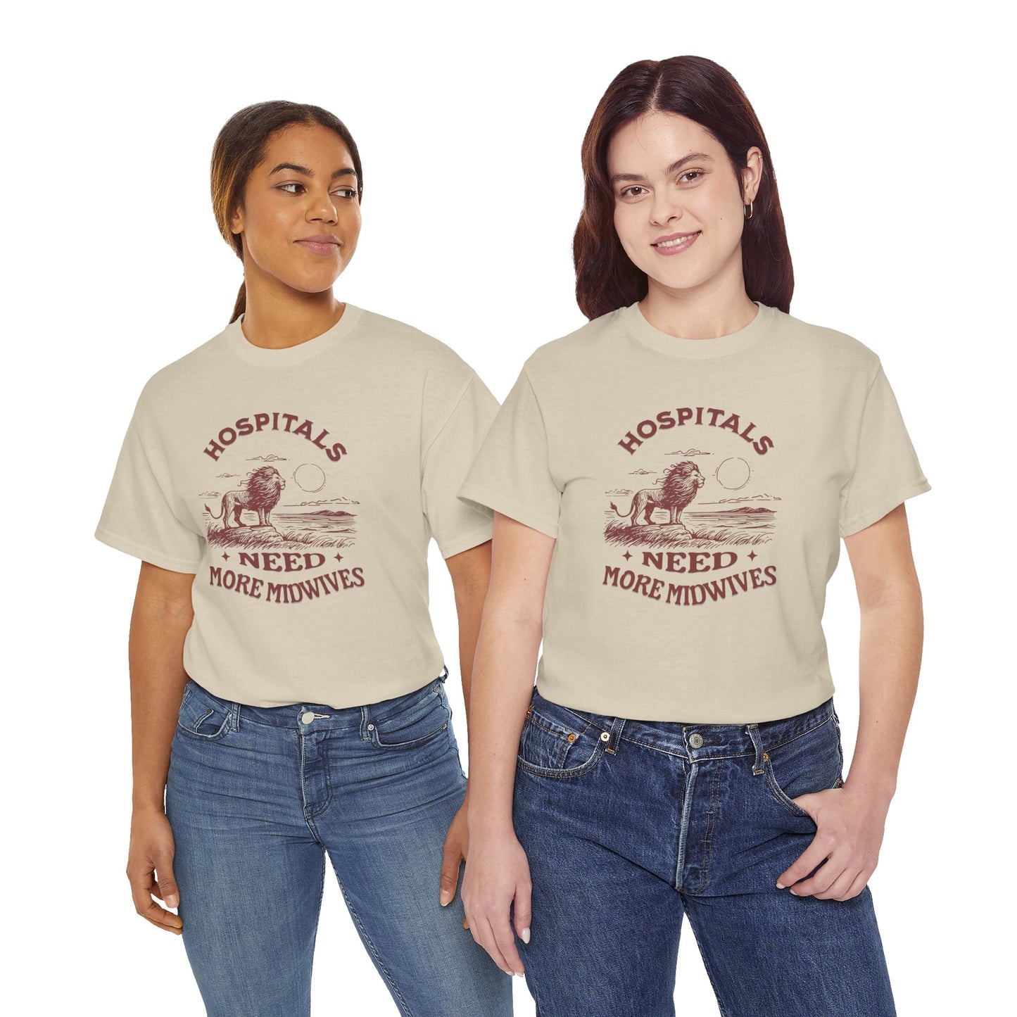 Hospitals Need More Midwives Lion T-shirt