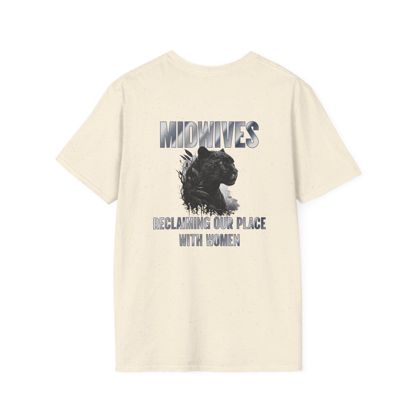 Reclaiming Our Place With Women Panther Midwife T-Shirt