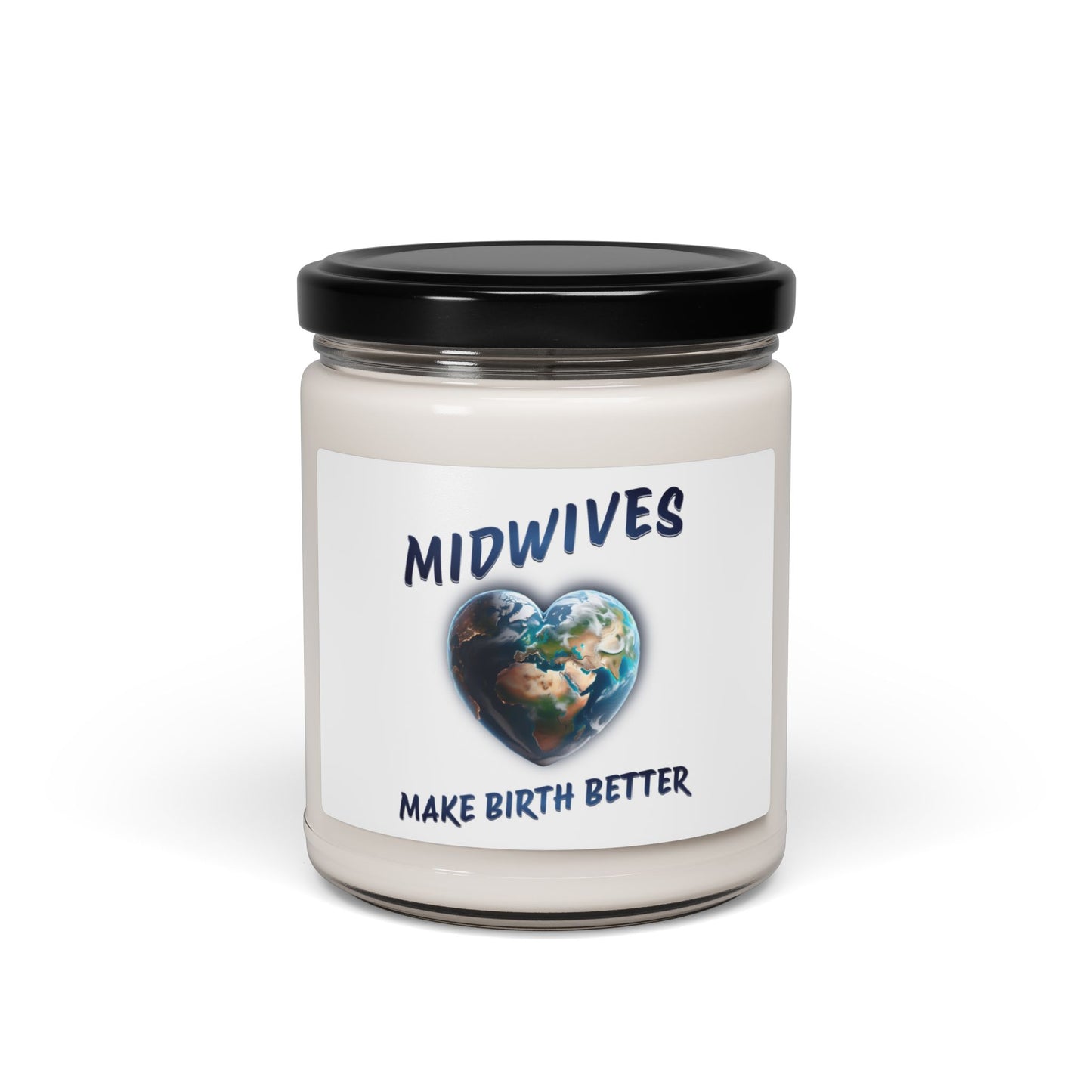 Midwives Make Birth Better / World Soy Candle