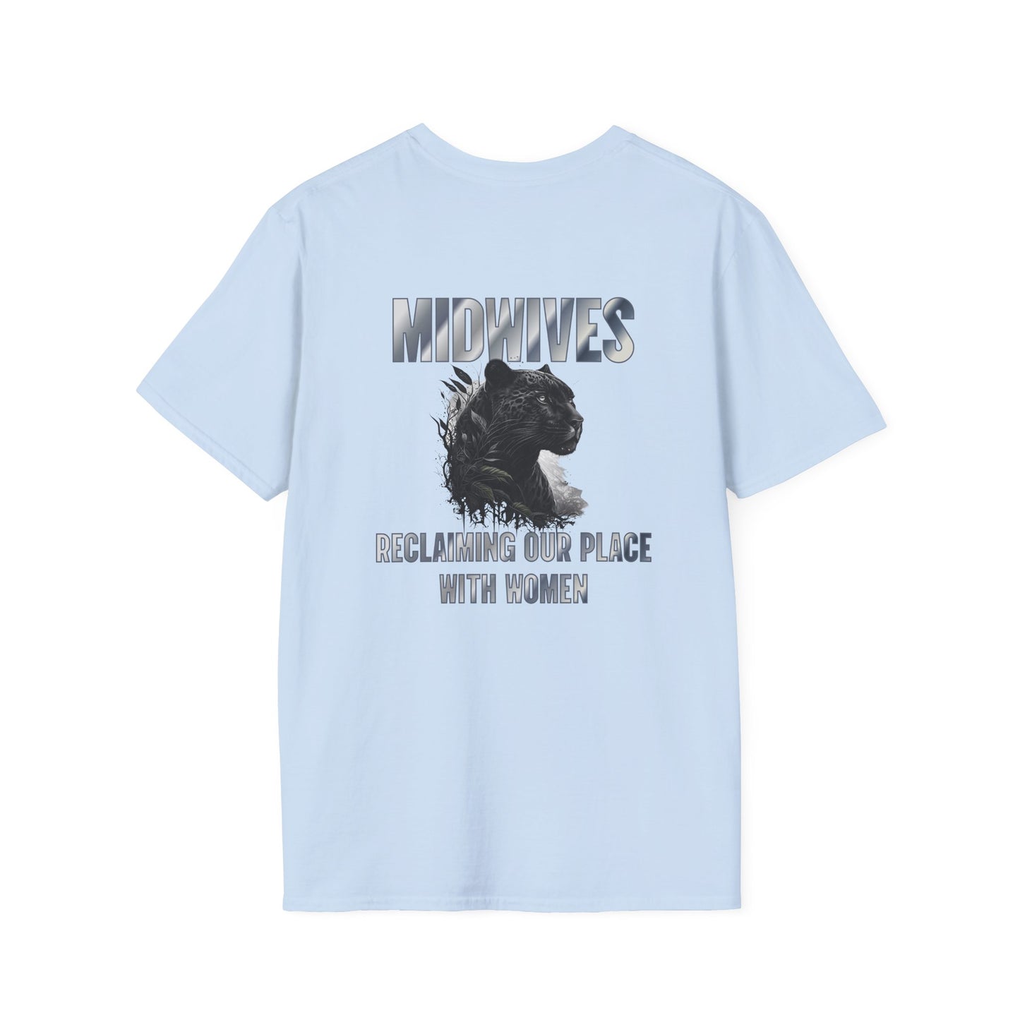 Reclaiming Our Place With Women Panther Midwife T-Shirt