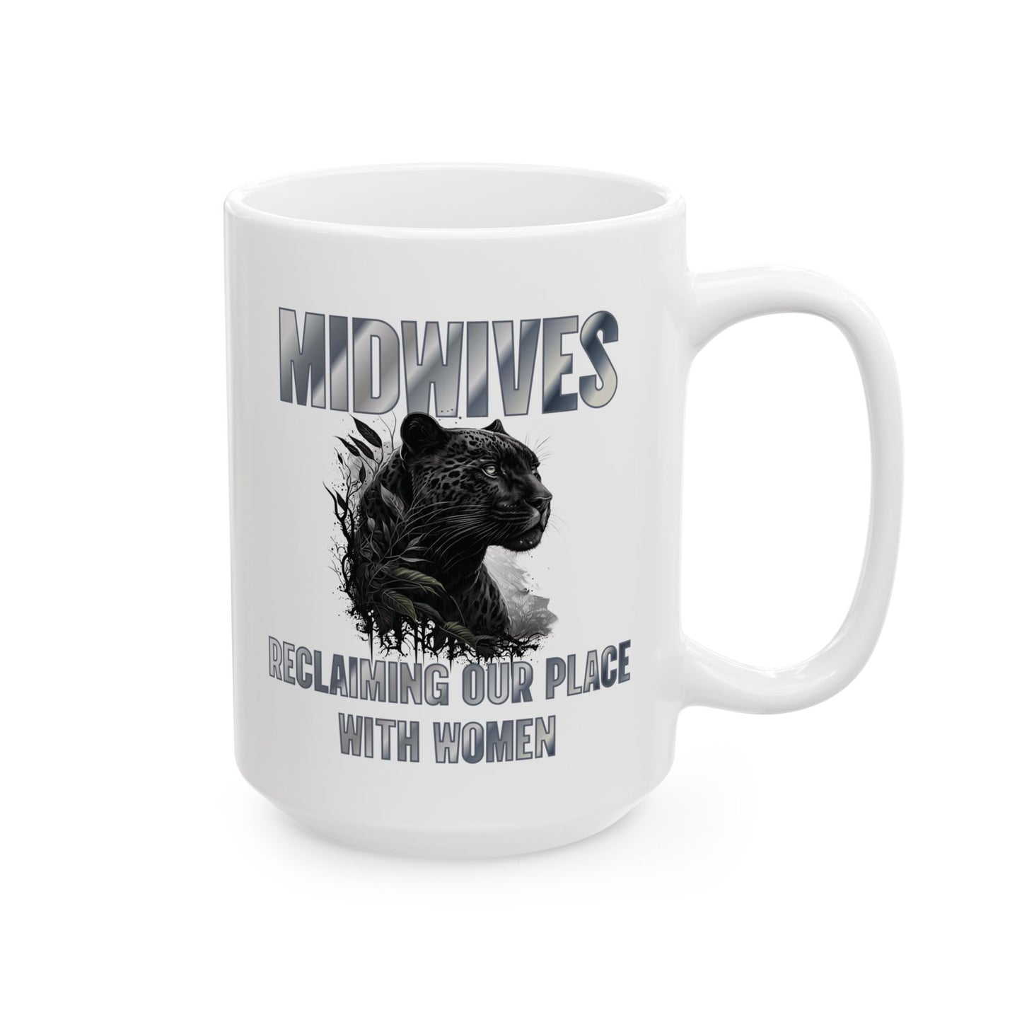 Reclaiming Our Place With Women Panther Midwife Mug