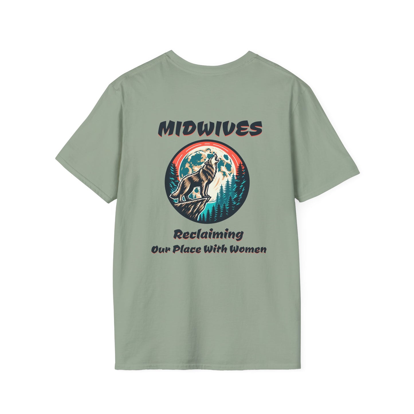 Reclaiming Our Place With Women Wolf Midwife T-Shirt