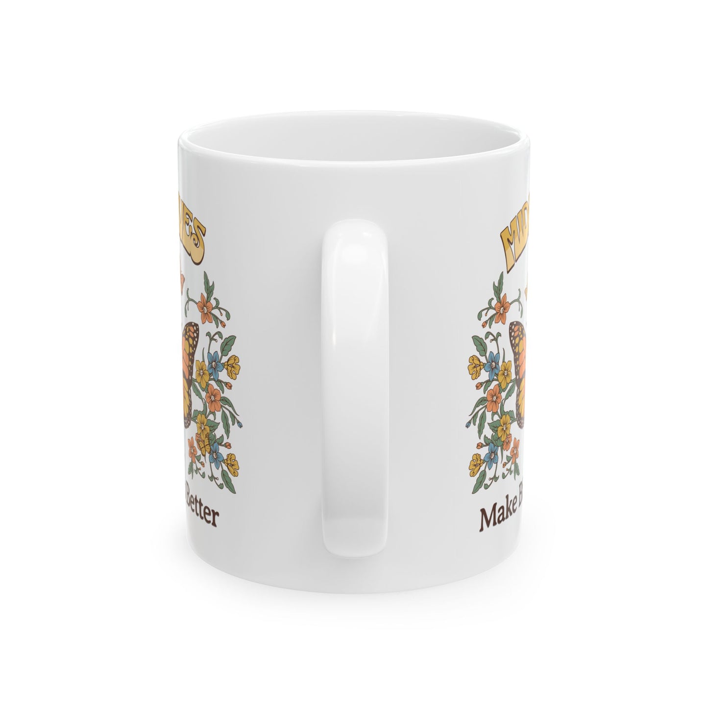 Midwives Make Birth Better Butterfly Mug