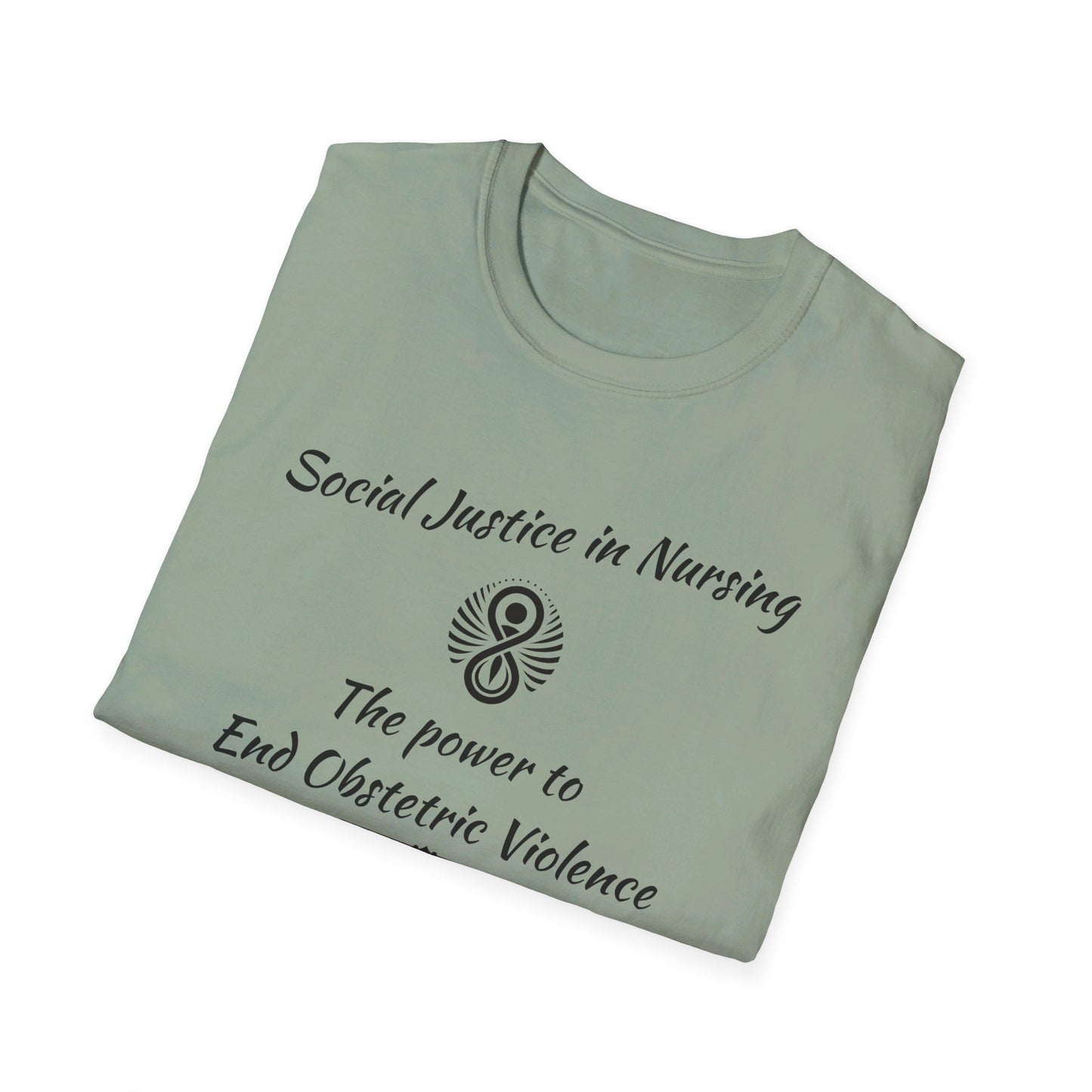 Social Justice in Nursing to End Obstetric Violence T-Shirt