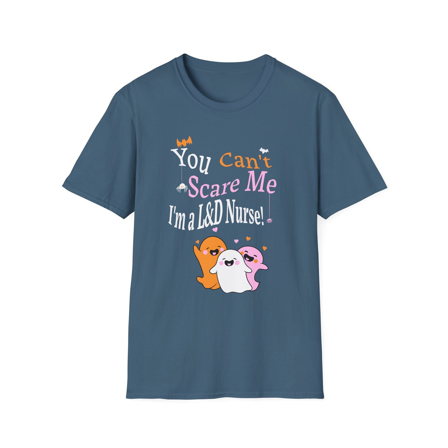 L&D Nurse Halloween T-Shirt Can't Scare Me Party Ghosts
