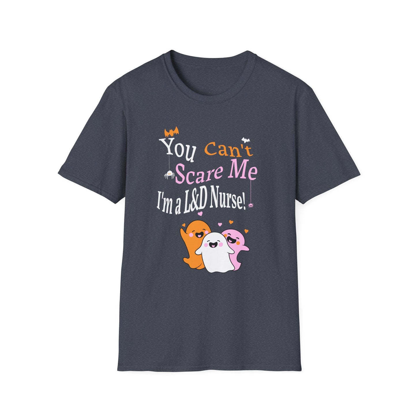 L&D Nurse Halloween T-Shirt Can't Scare Me Party Ghosts