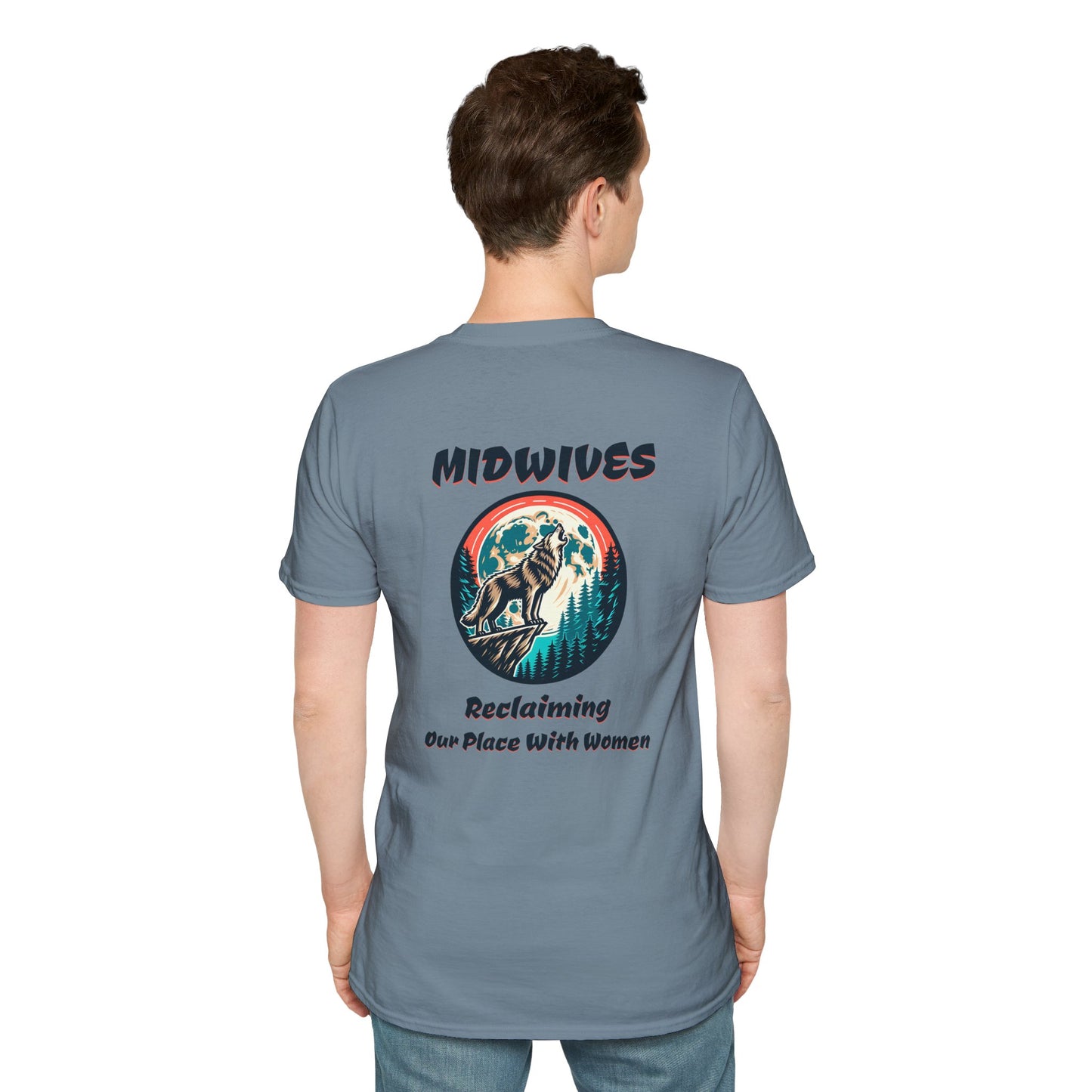 Reclaiming Our Place With Women Wolf Midwife T-Shirt