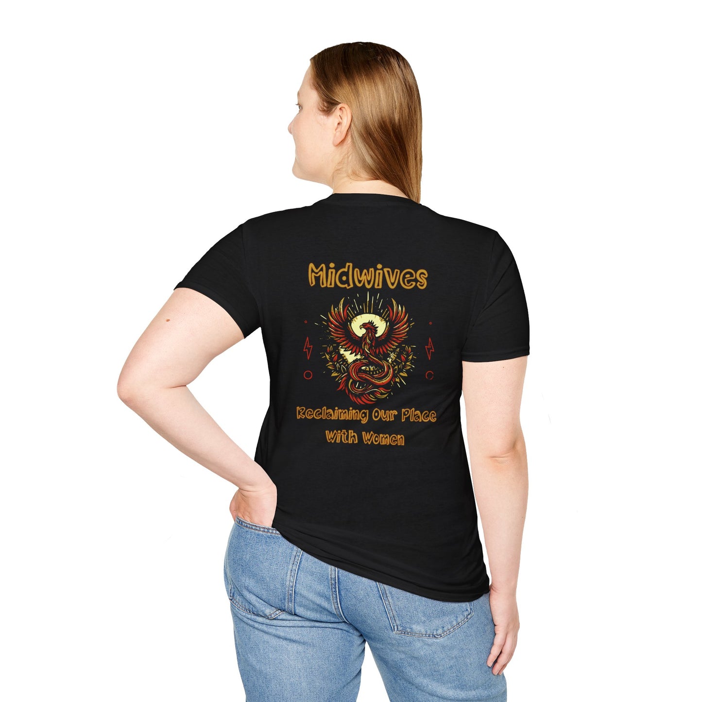 Reclaiming Our Place With Women Phoenix Midwife T-shirt