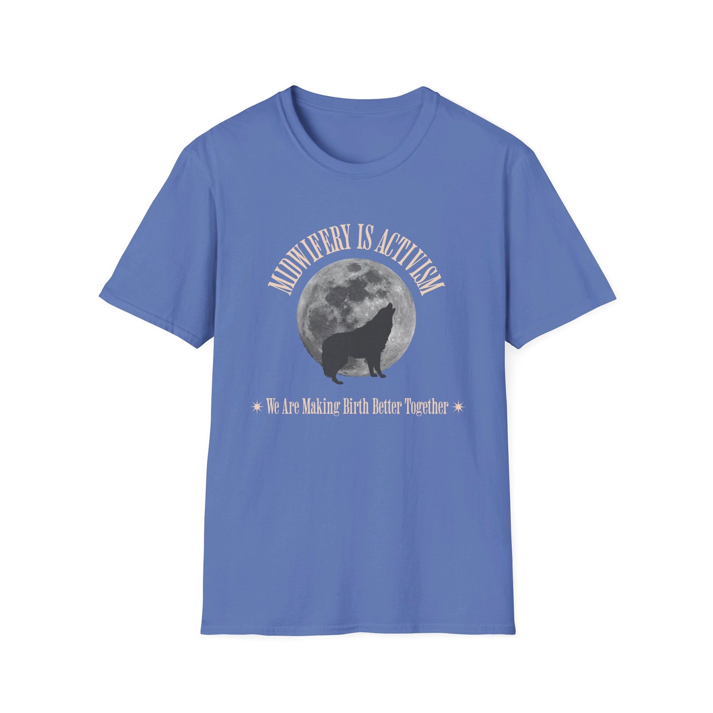 Midwifery is Activism Wolf T-Shirt