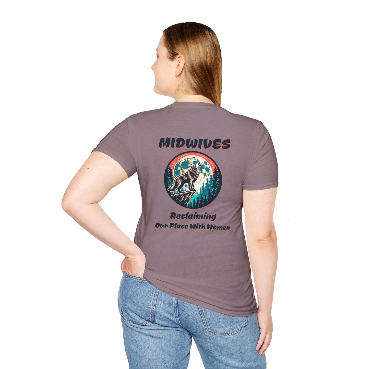 Reclaiming Our Place With Women Wolf Midwife T-Shirt