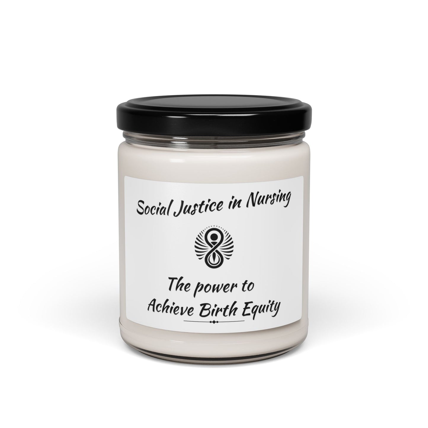 Social Justice in Nursing Birth Equity Soy Candle