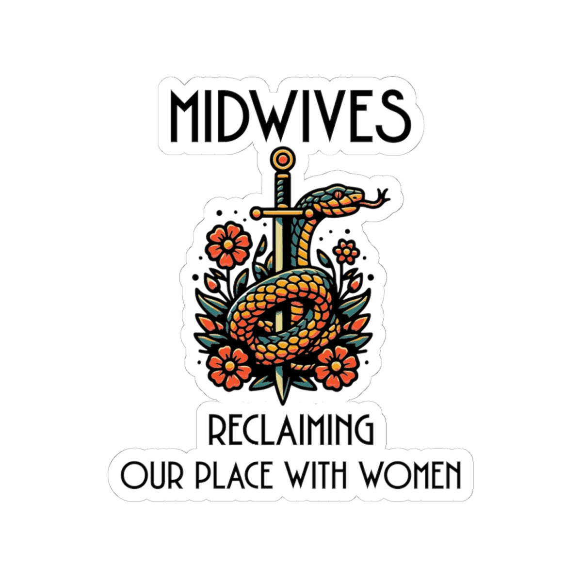 Midwives Reclaiming Our Place With Women Healing Snake Midwife Sticker