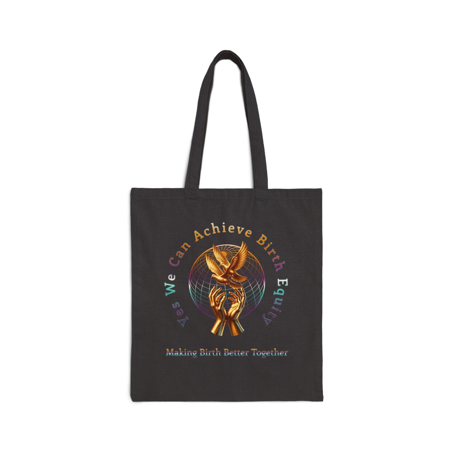 Yes We Can Achieve Birth Equity Golden Doves Tote Bag