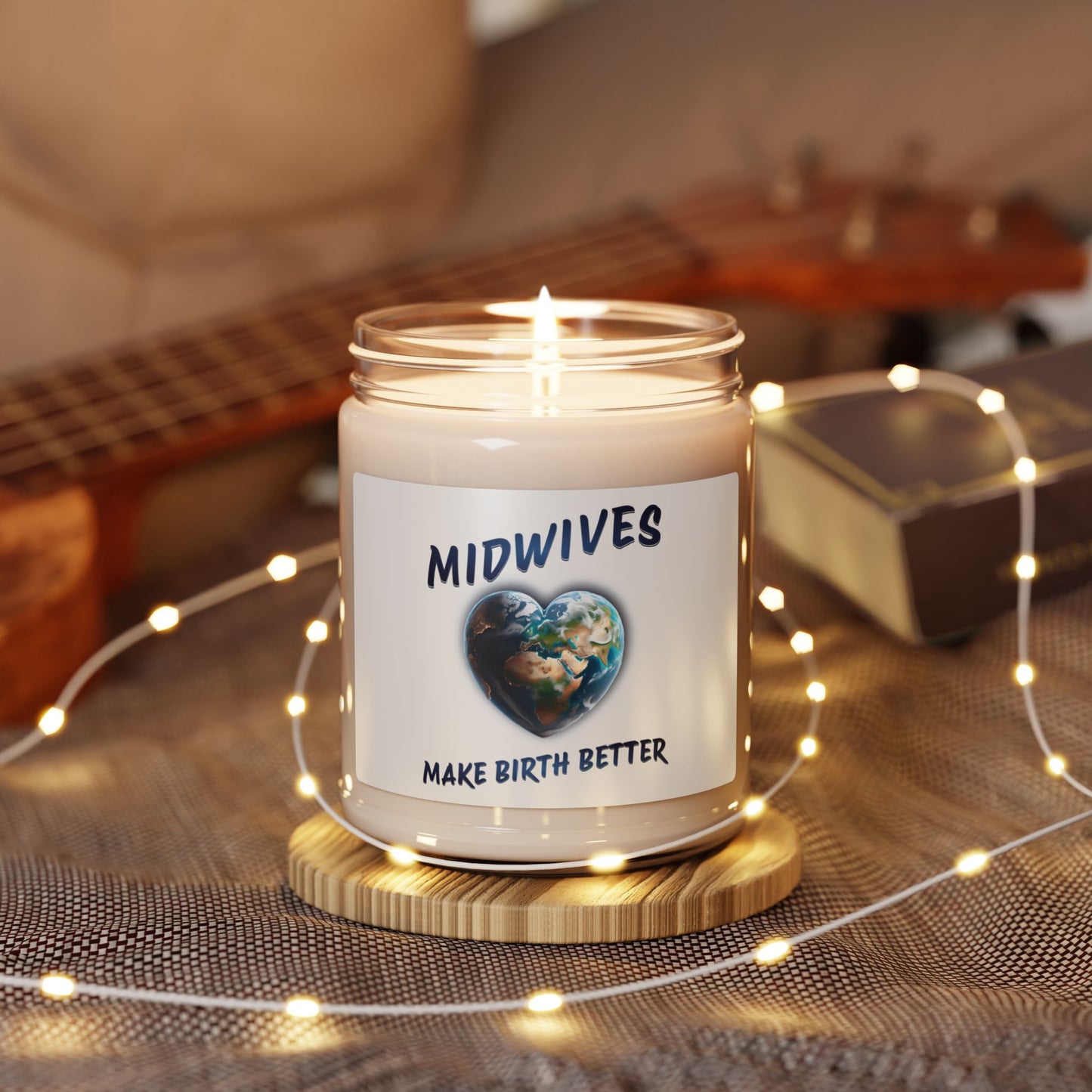 Midwives Make Birth Better / World Soy Candle