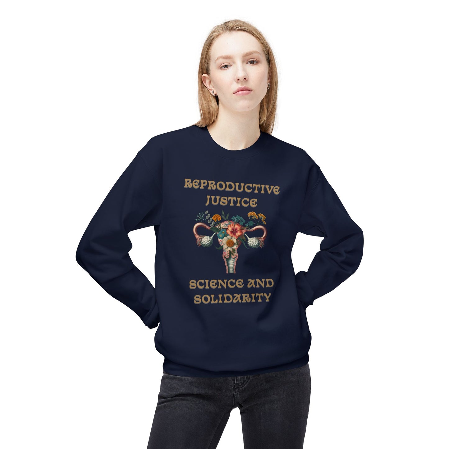 Reproductive Justice Science & Solidarity Uterus Sweatshirt