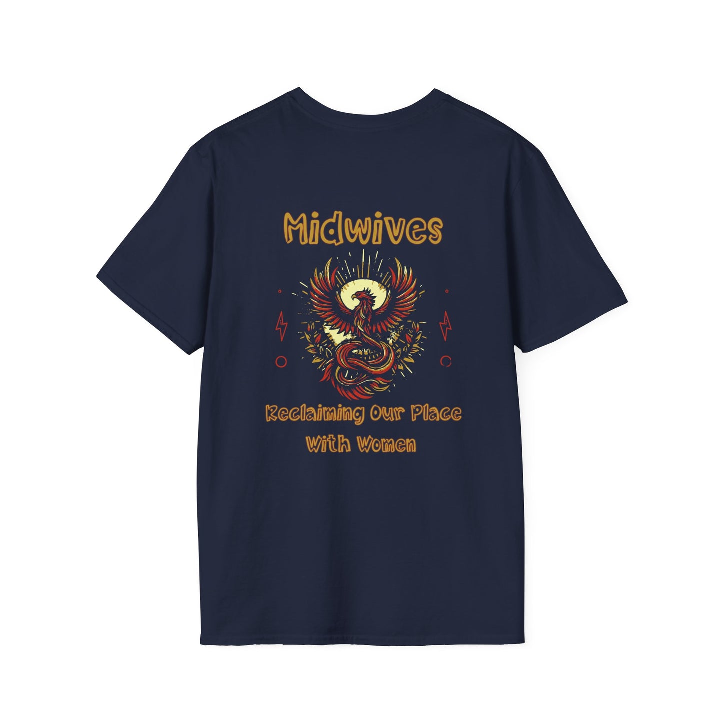 Reclaiming Our Place With Women Phoenix Midwife T-shirt