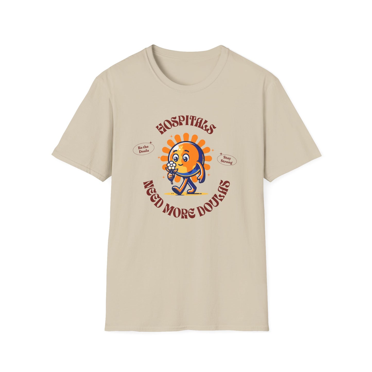 Hospitals Need More Doulas - Sunshine / Softstyle T-Shirt