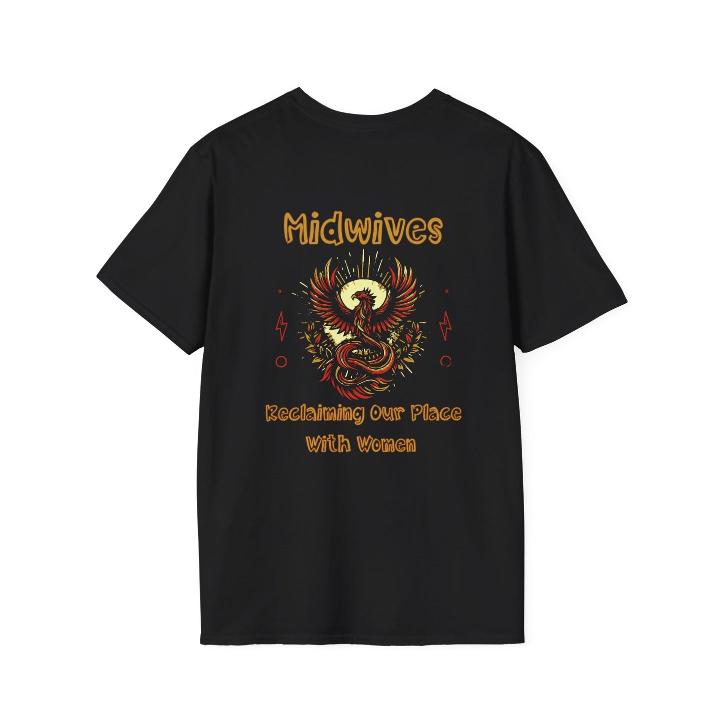 Reclaiming Our Place With Women Phoenix Midwife T-shirt