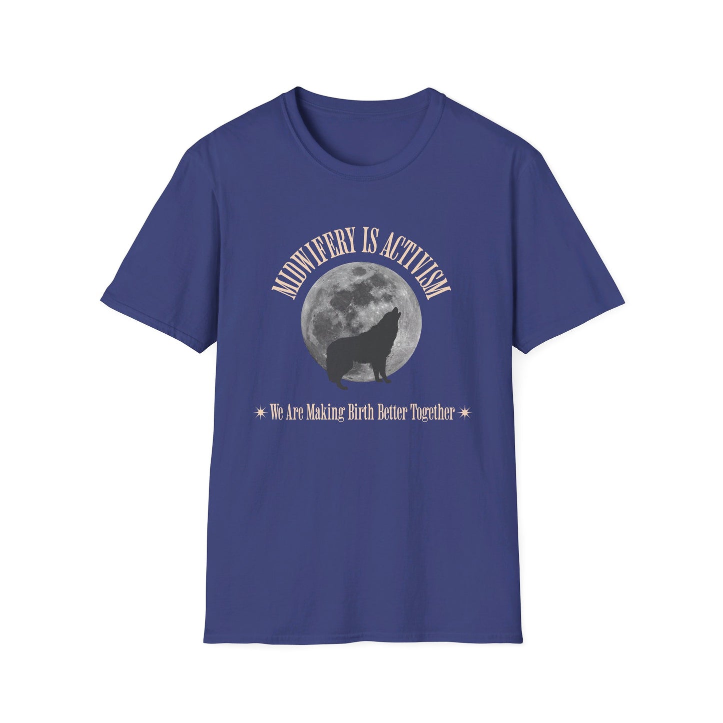 Midwifery is Activism Wolf T-Shirt