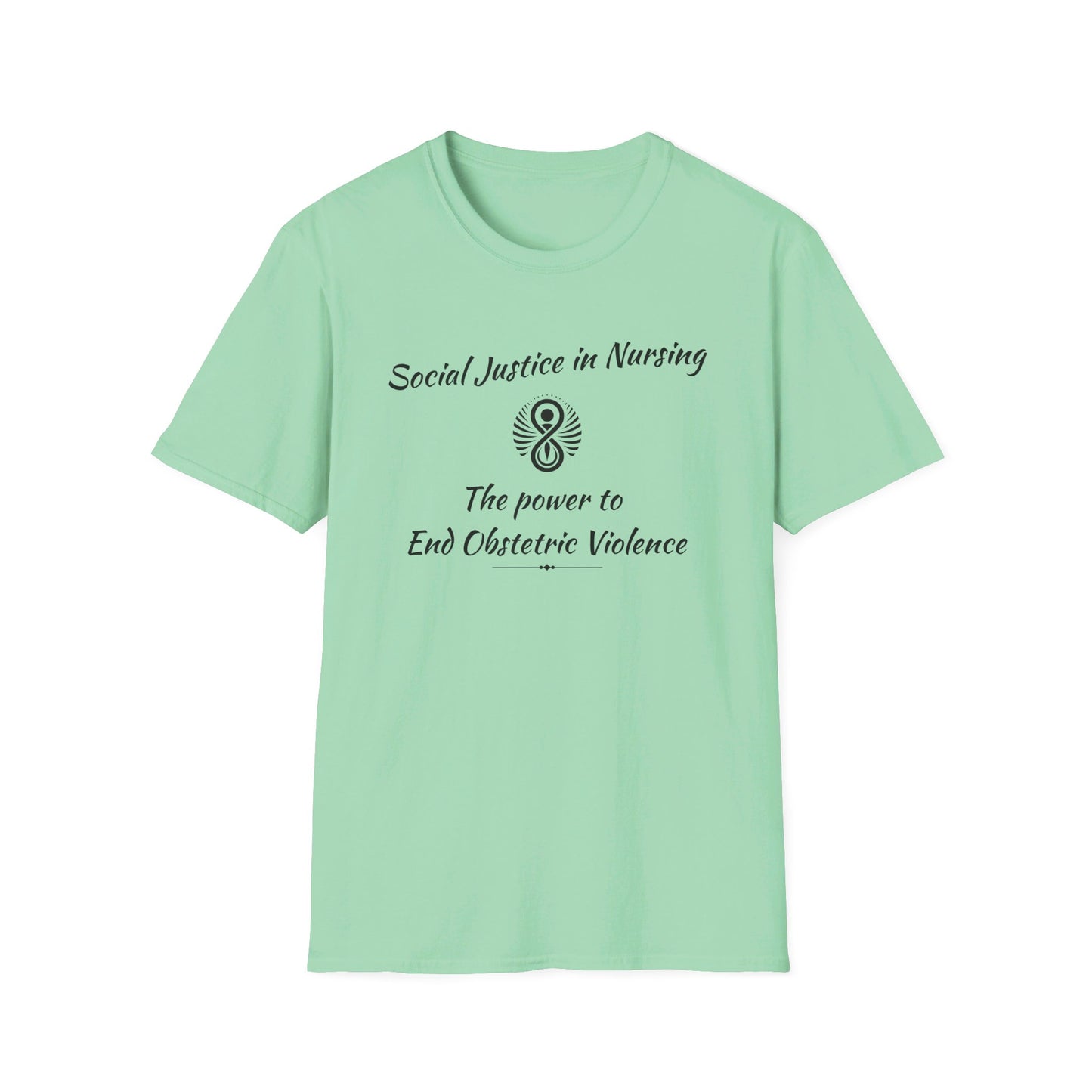 Social Justice in Nursing to End Obstetric Violence T-Shirt