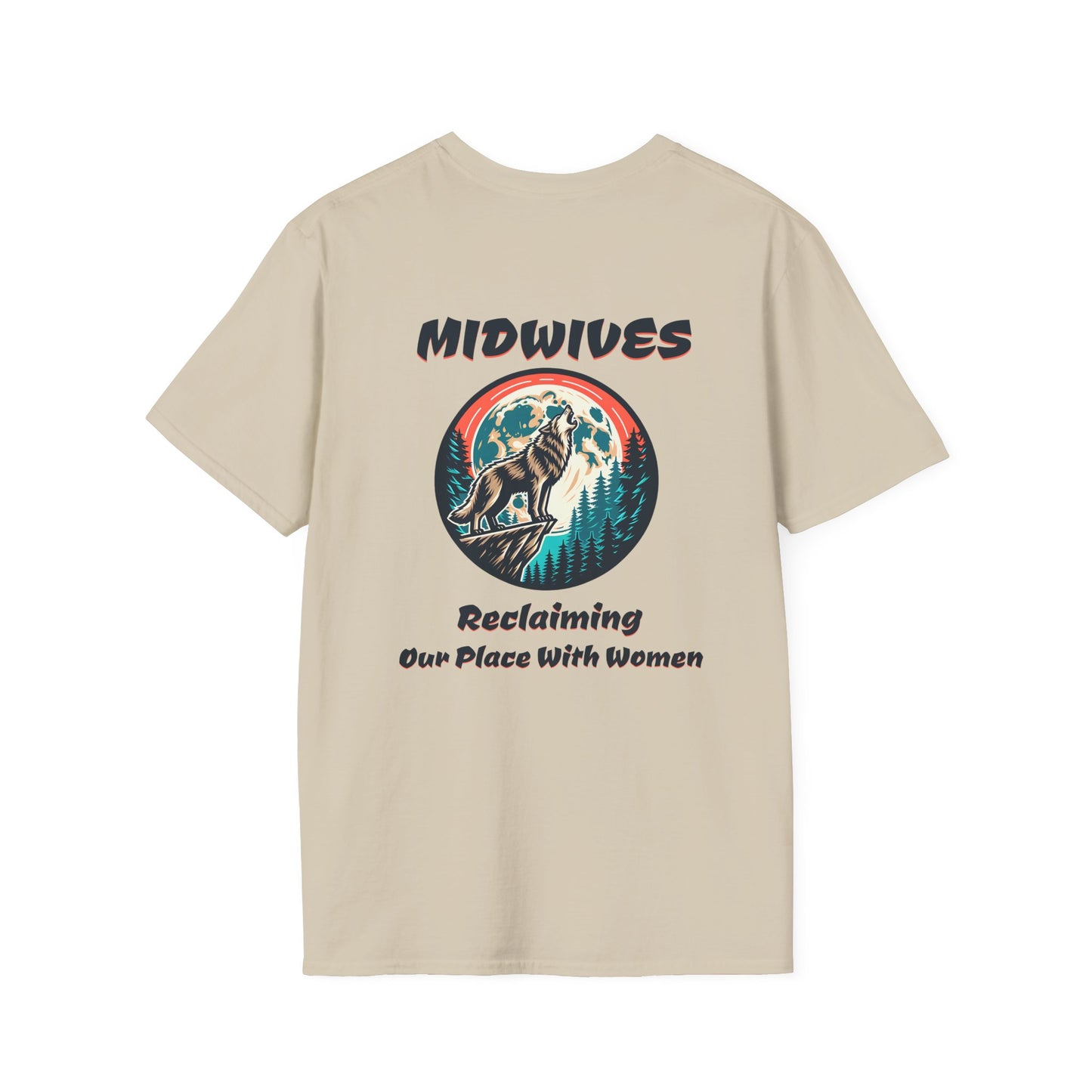 Reclaiming Our Place With Women Wolf Midwife T-Shirt