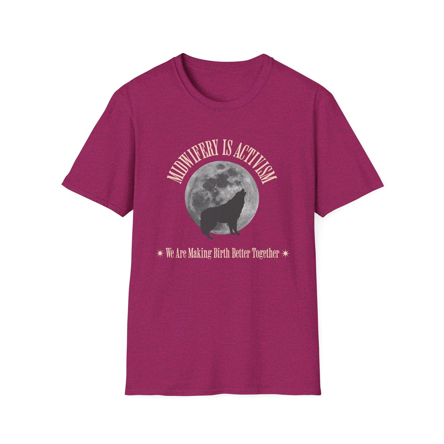 Midwifery is Activism Wolf T-Shirt