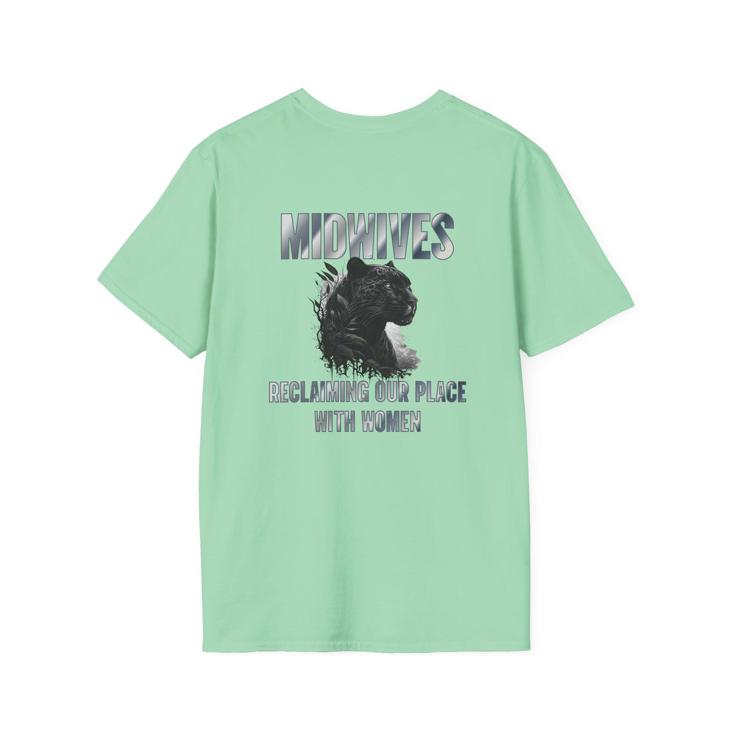 Reclaiming Our Place With Women Panther Midwife T-Shirt