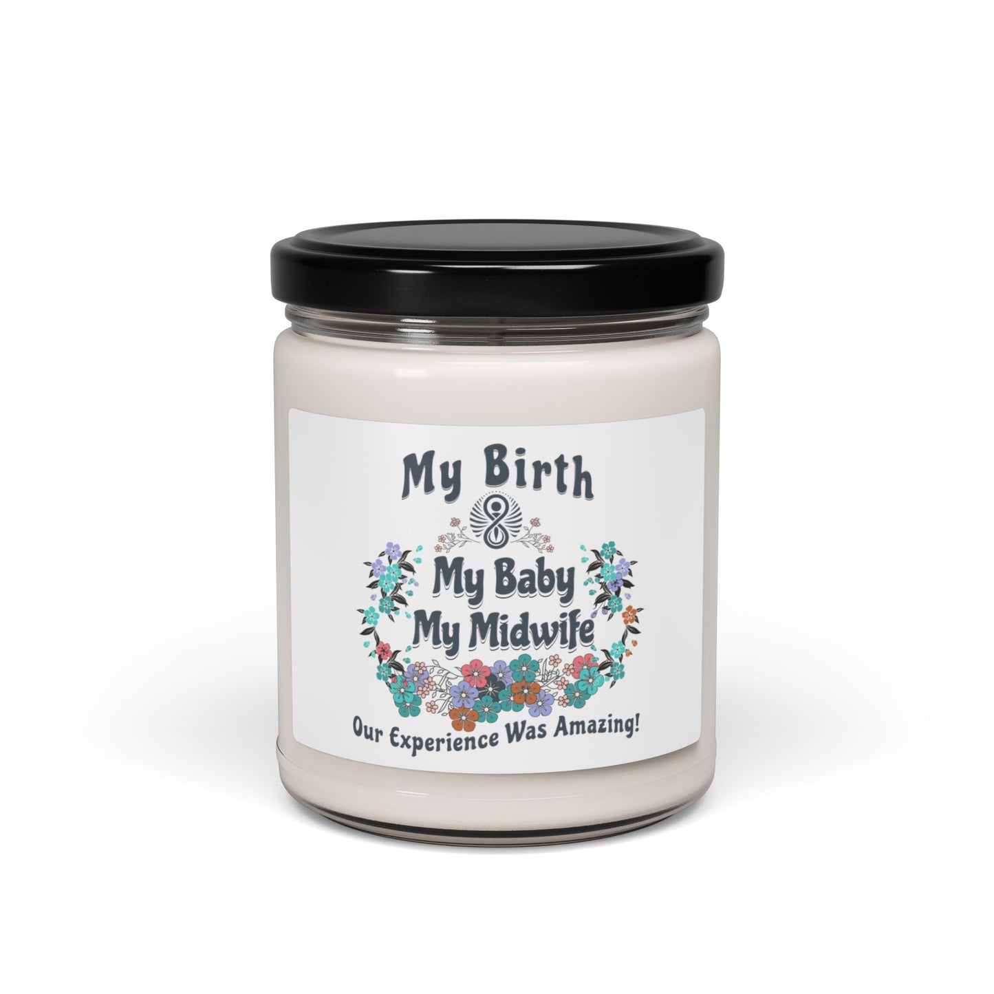 My Birth. My Baby. My Midwife Soy Candle