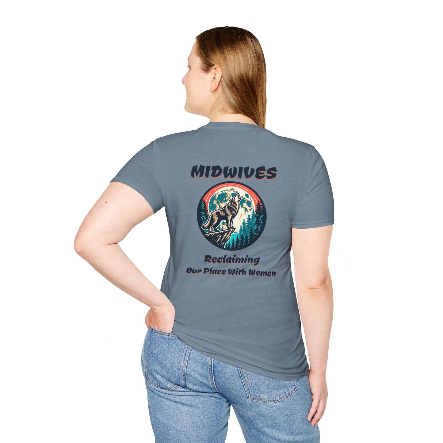 Reclaiming Our Place With Women Wolf Midwife T-Shirt