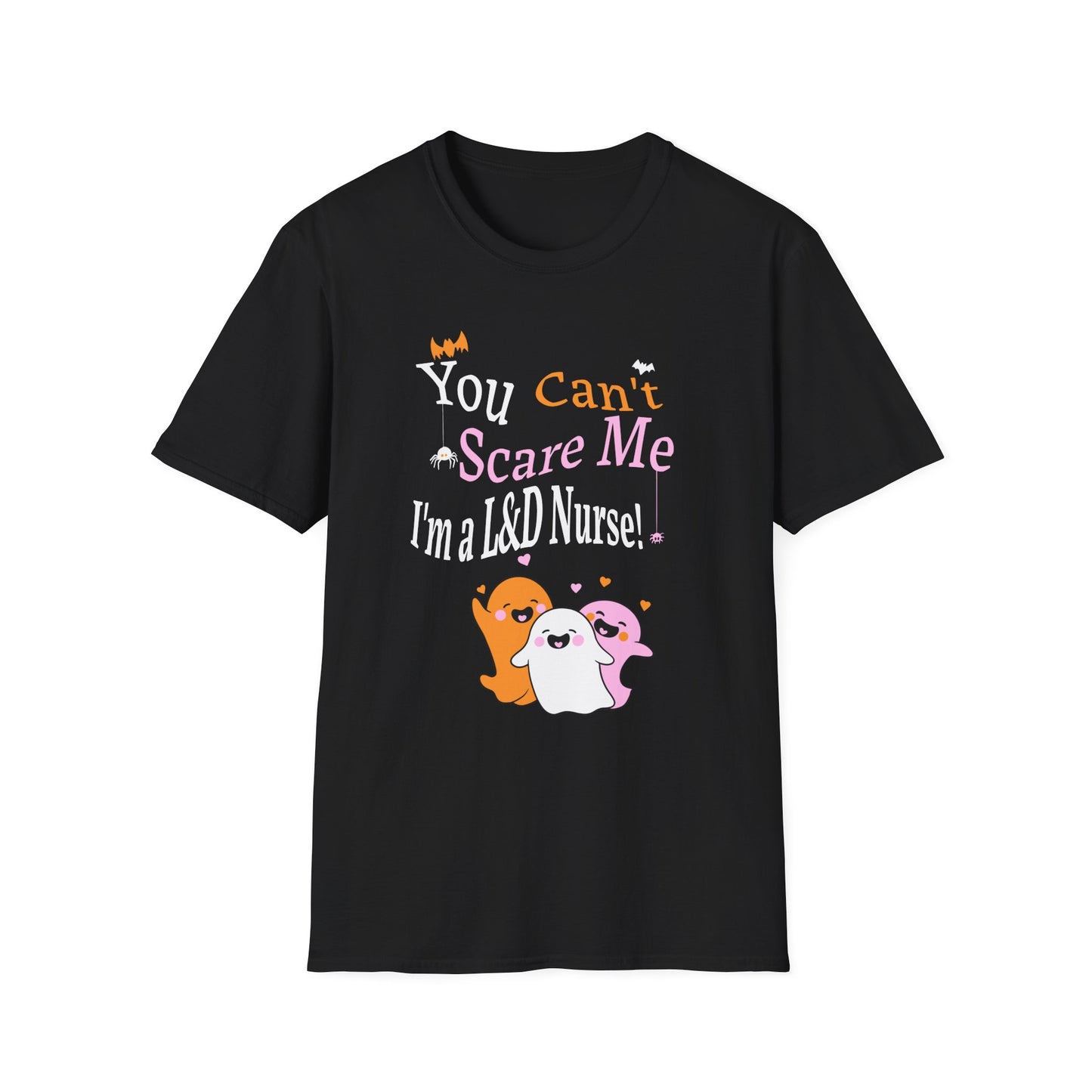 L&D Nurse Halloween T-Shirt Can't Scare Me Party Ghosts