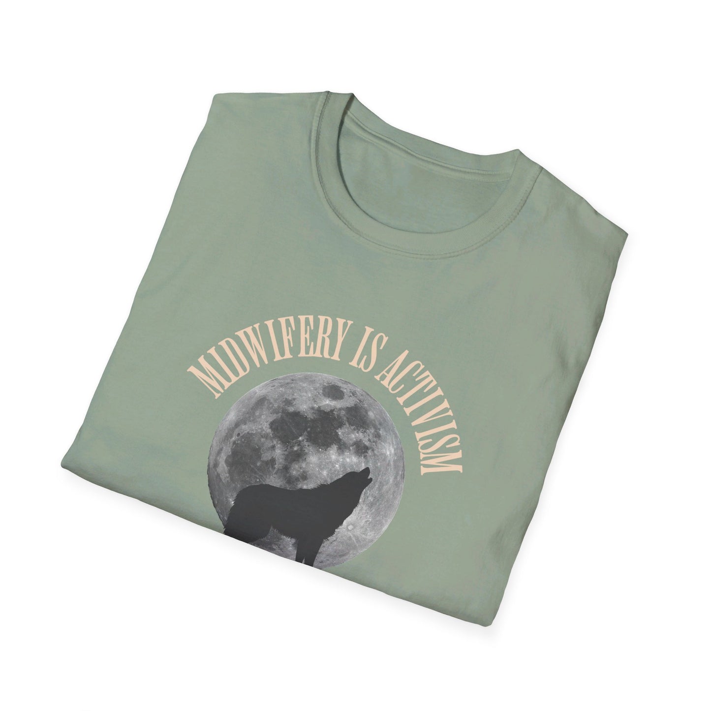 Midwifery is Activism Wolf T-Shirt