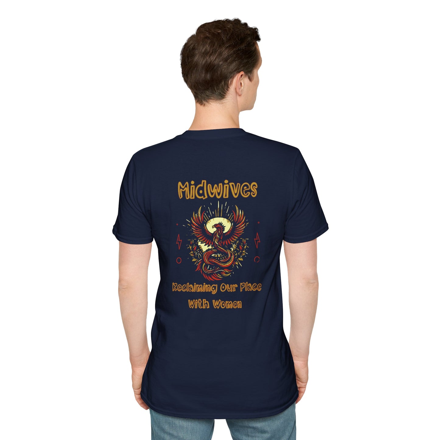 Reclaiming Our Place With Women Phoenix Midwife T-shirt