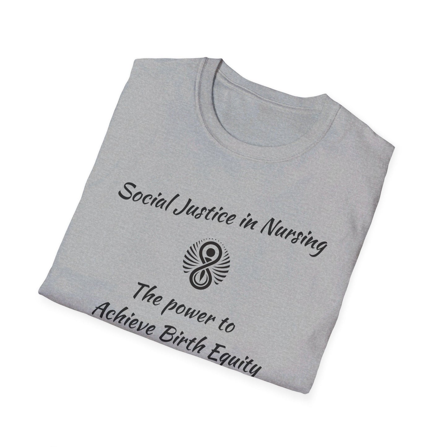 Social Justice in Nursing to Achieve Birth Equity T-Shirt