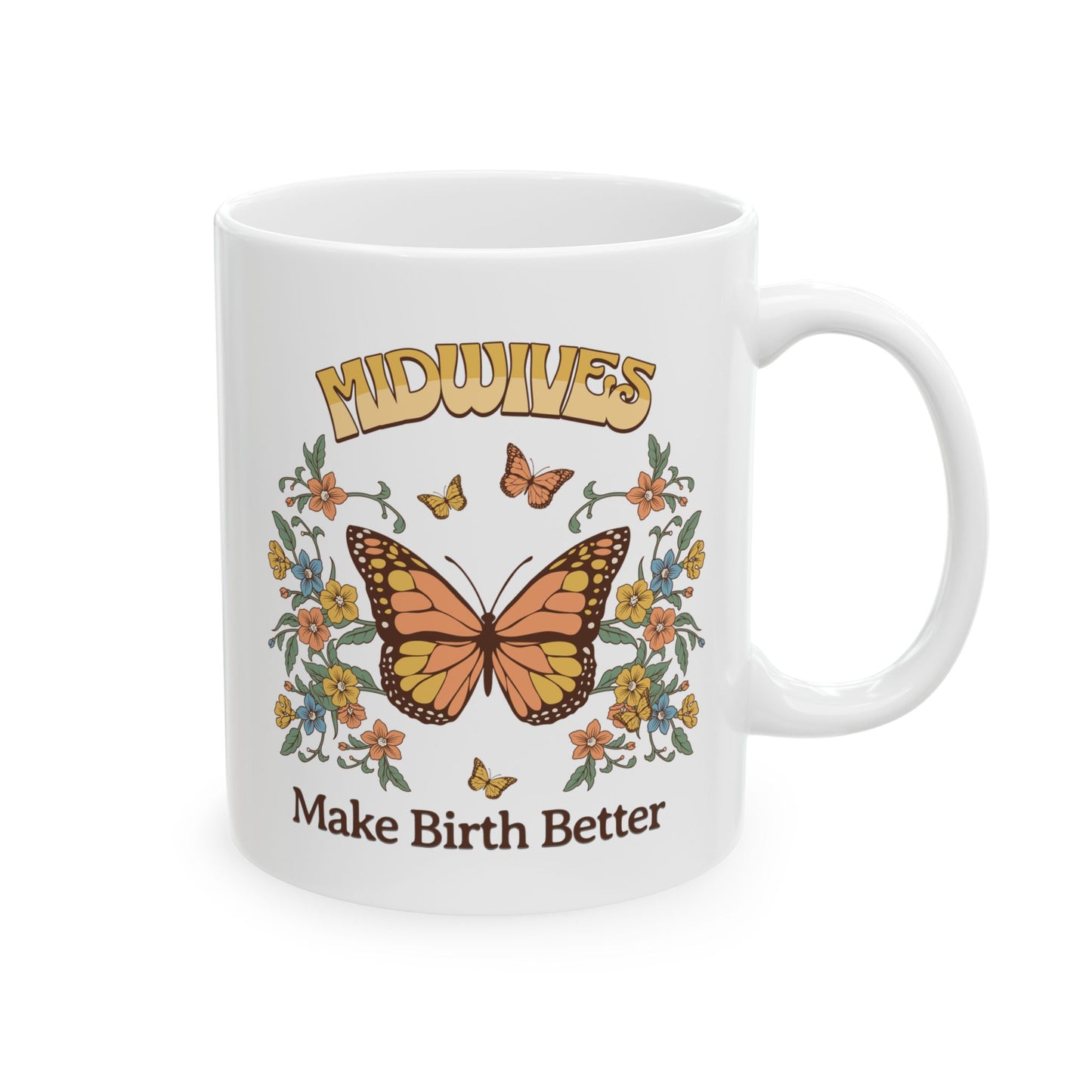 Midwives Make Birth Better Butterfly Mug