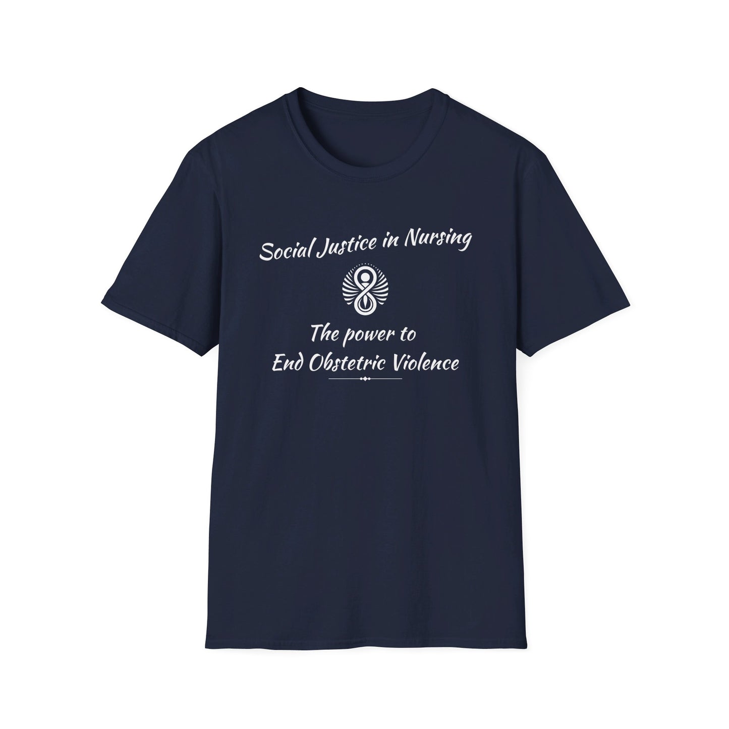 Social Justice in Nursing to End Obstetric Violence T-Shirt