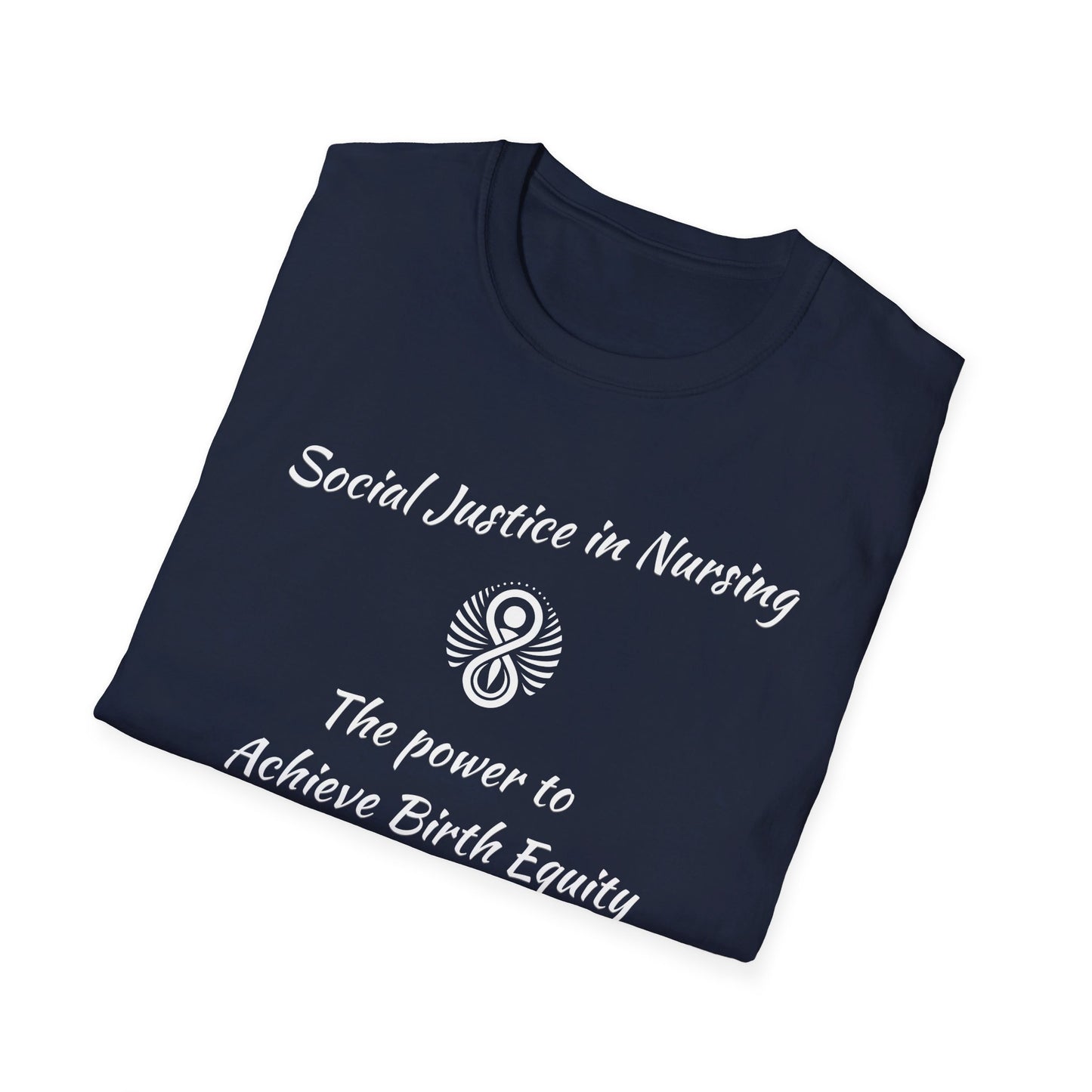 Social Justice in Nursing to Achieve Birth Equity T-Shirt