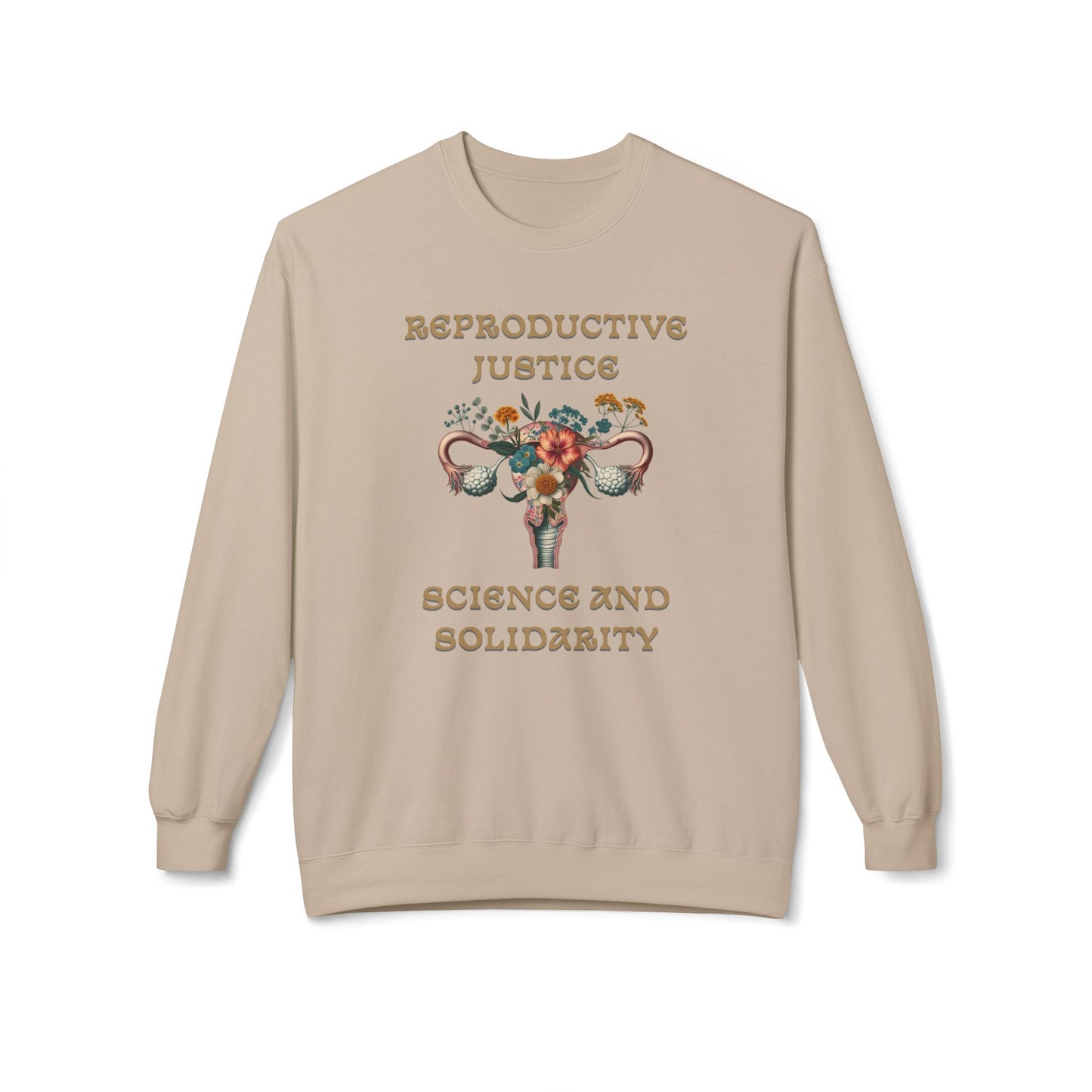 Reproductive Justice Science & Solidarity Uterus Sweatshirt