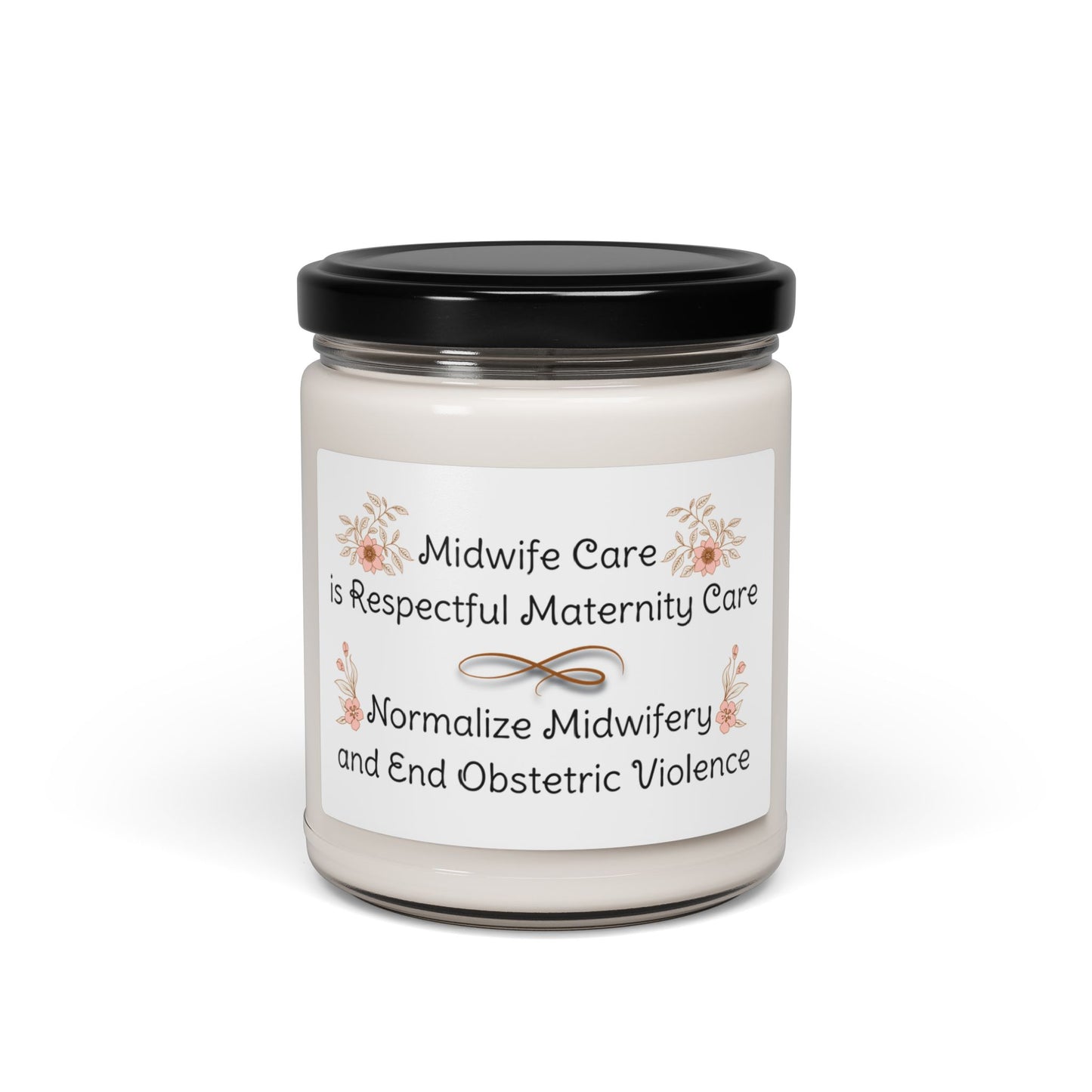 Midwife Care is Respectful Maternity Care Soy Candle