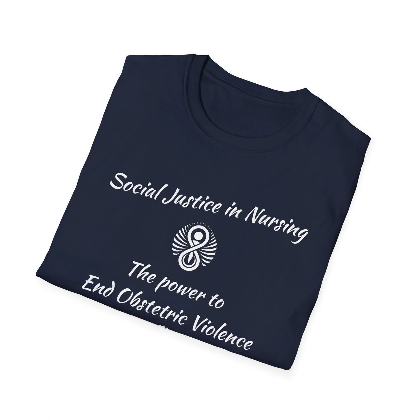 Social Justice in Nursing to End Obstetric Violence T-Shirt