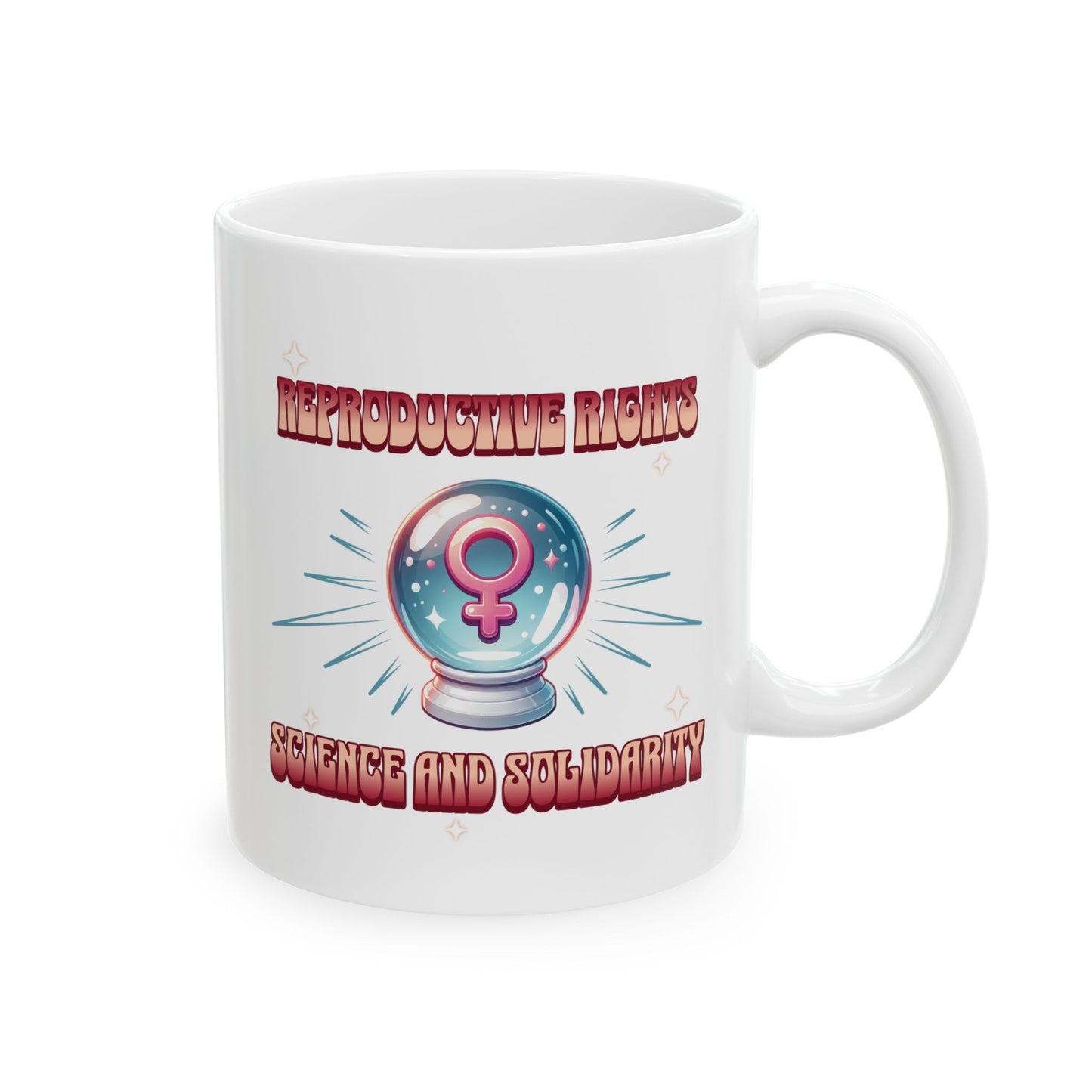 Reproductive Rights Science and Solidarity Mug