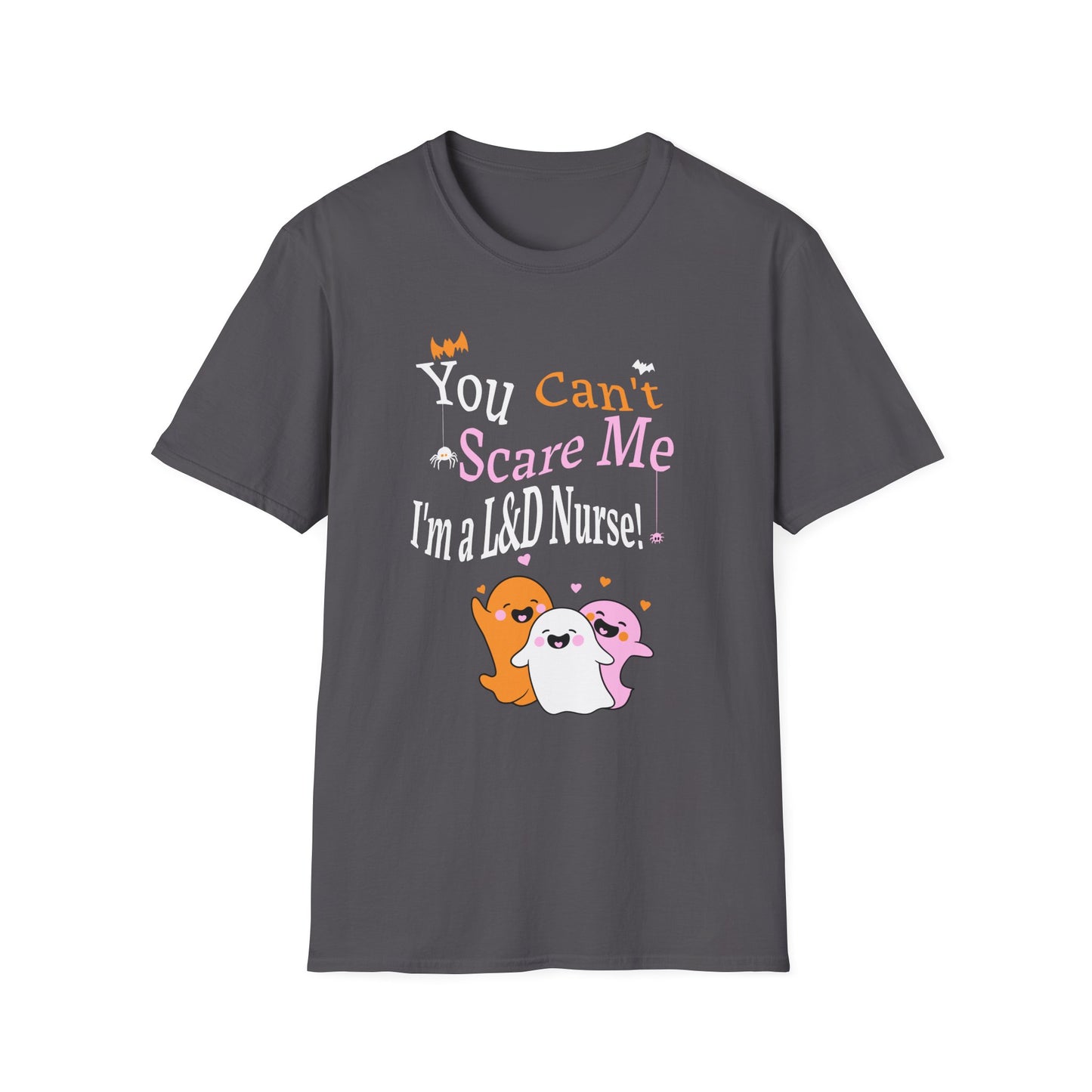 L&D Nurse Halloween T-Shirt Can't Scare Me Party Ghosts