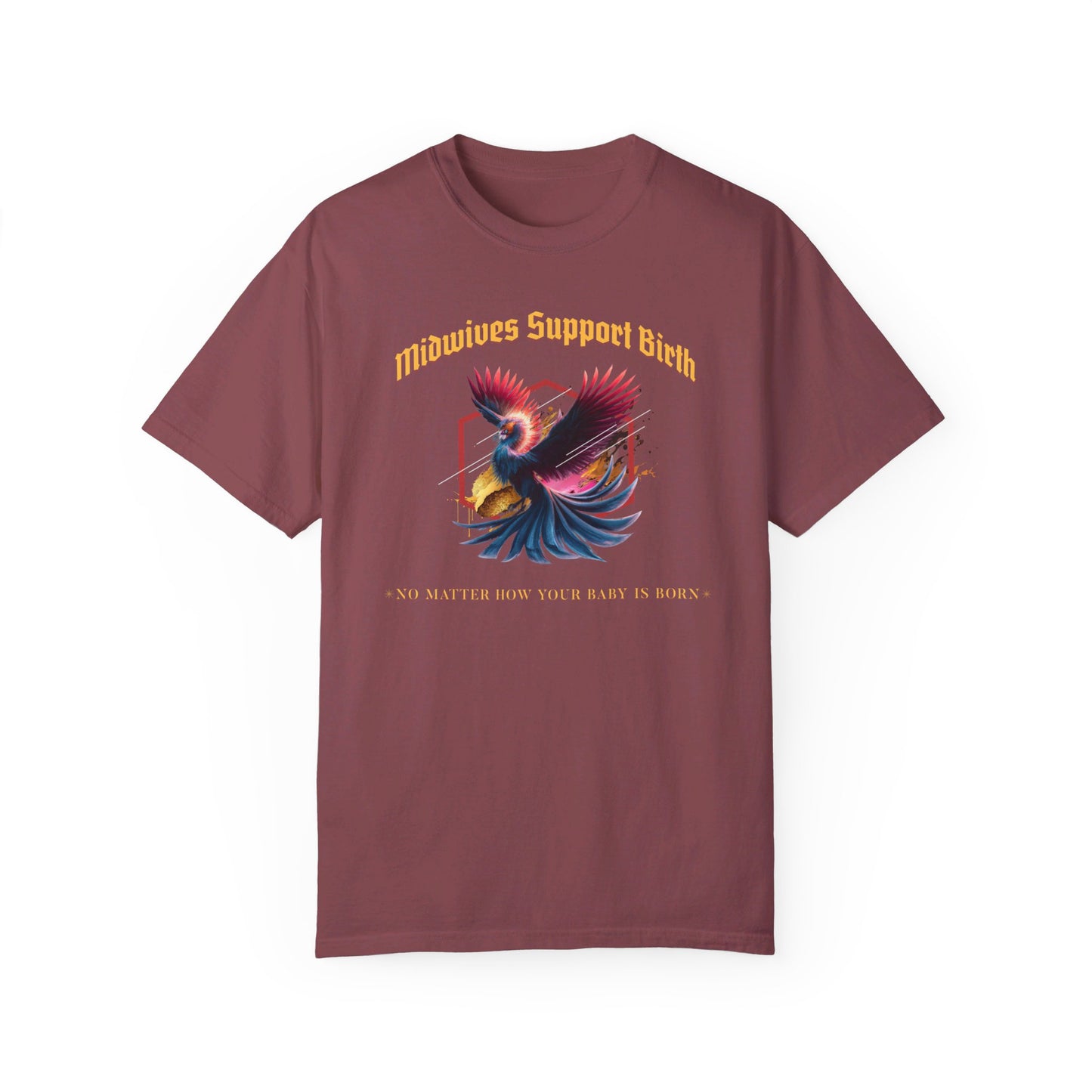Midwives Support Birth Phoenix Comfort Colors T-shirt