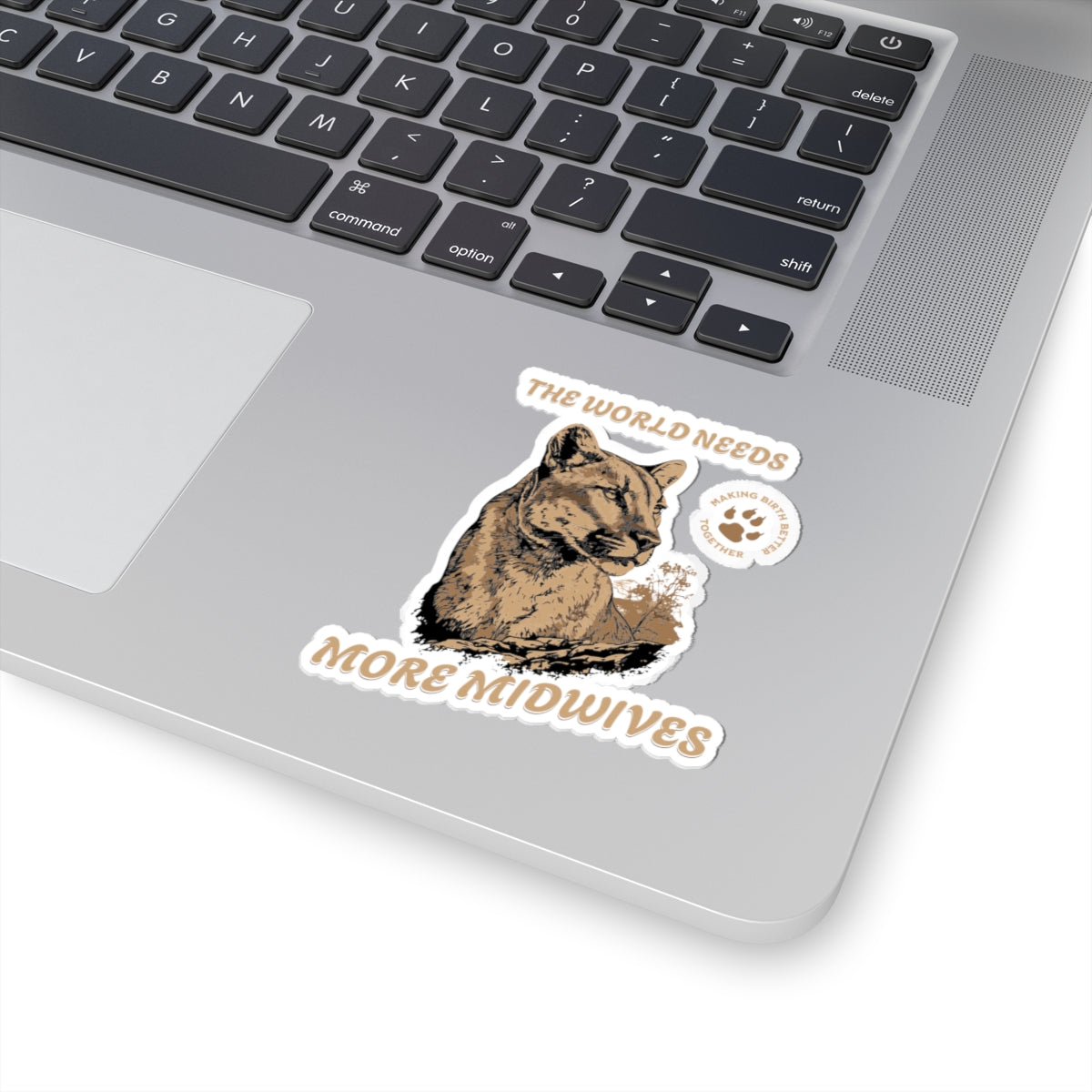 World Needs More Midwives Cougar Midwife Sticker