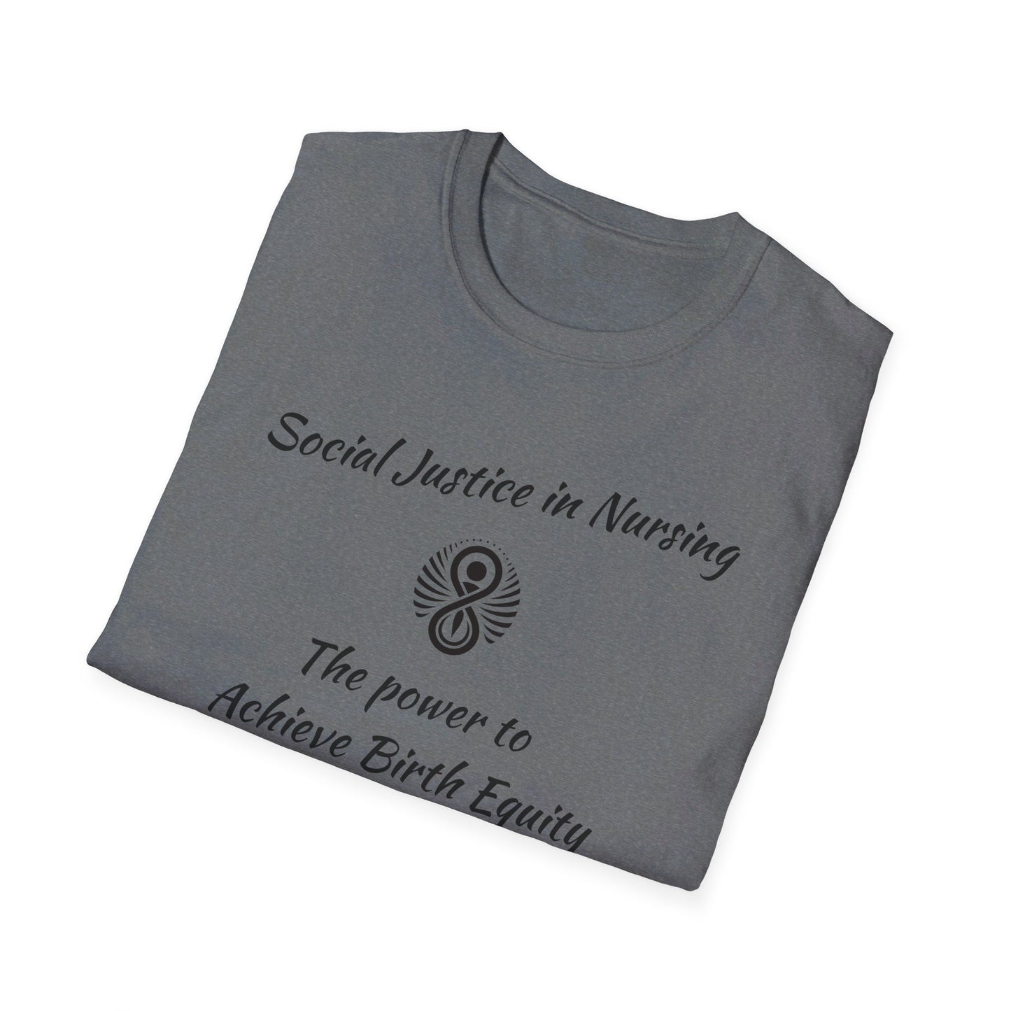 Social Justice in Nursing to Achieve Birth Equity T-Shirt