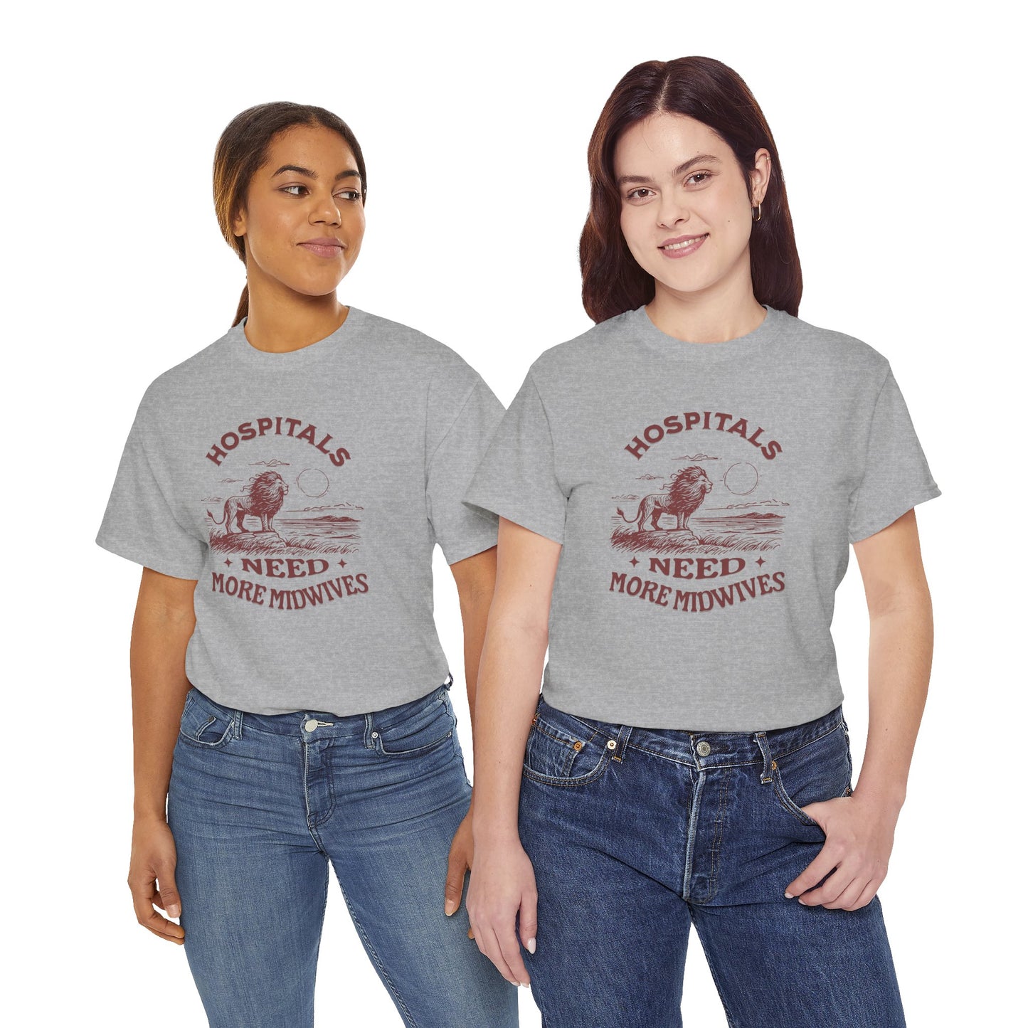Hospitals Need More Midwives Lion T-shirt