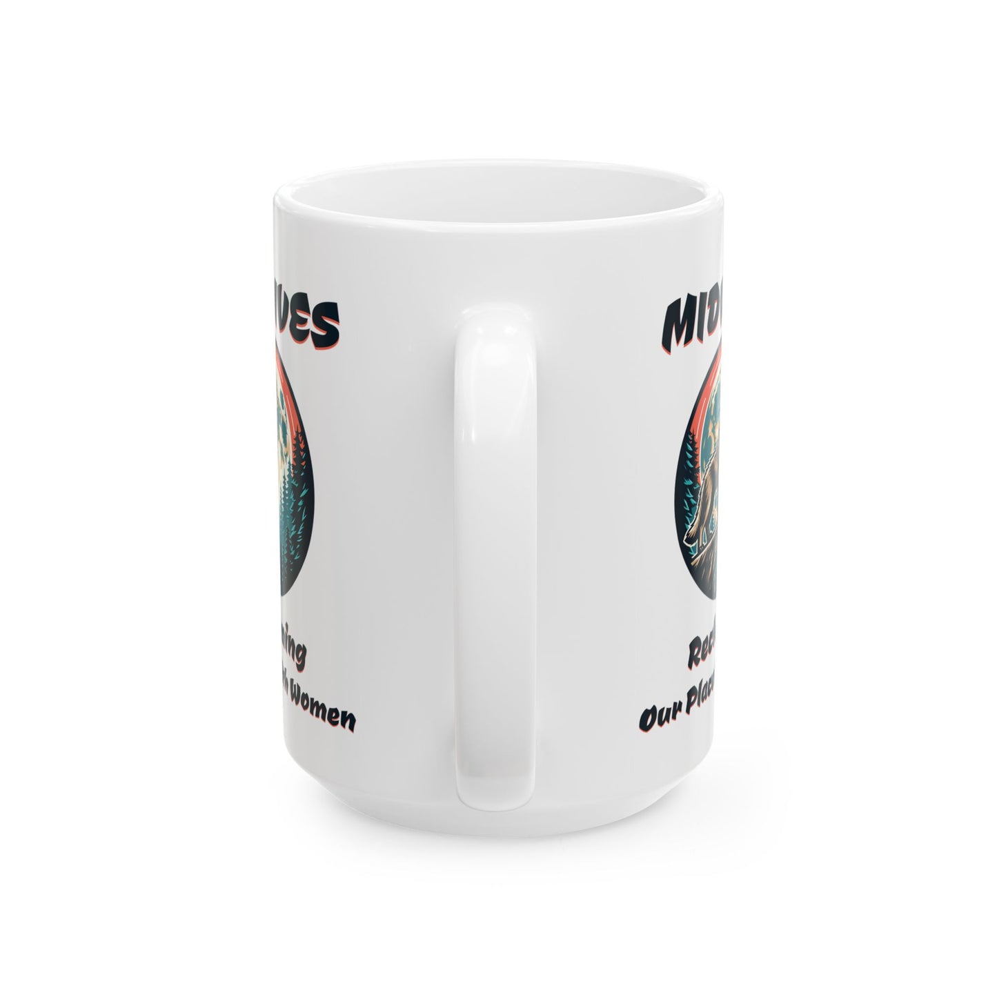Reclaiming Our Place With Women Wolf Midwife Mug