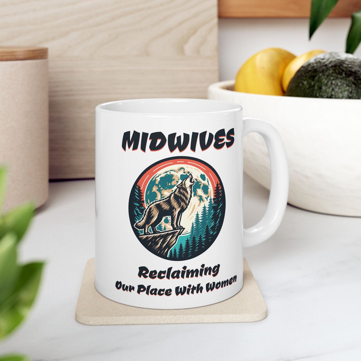 Reclaiming Our Place With Women Wolf Midwife Mug