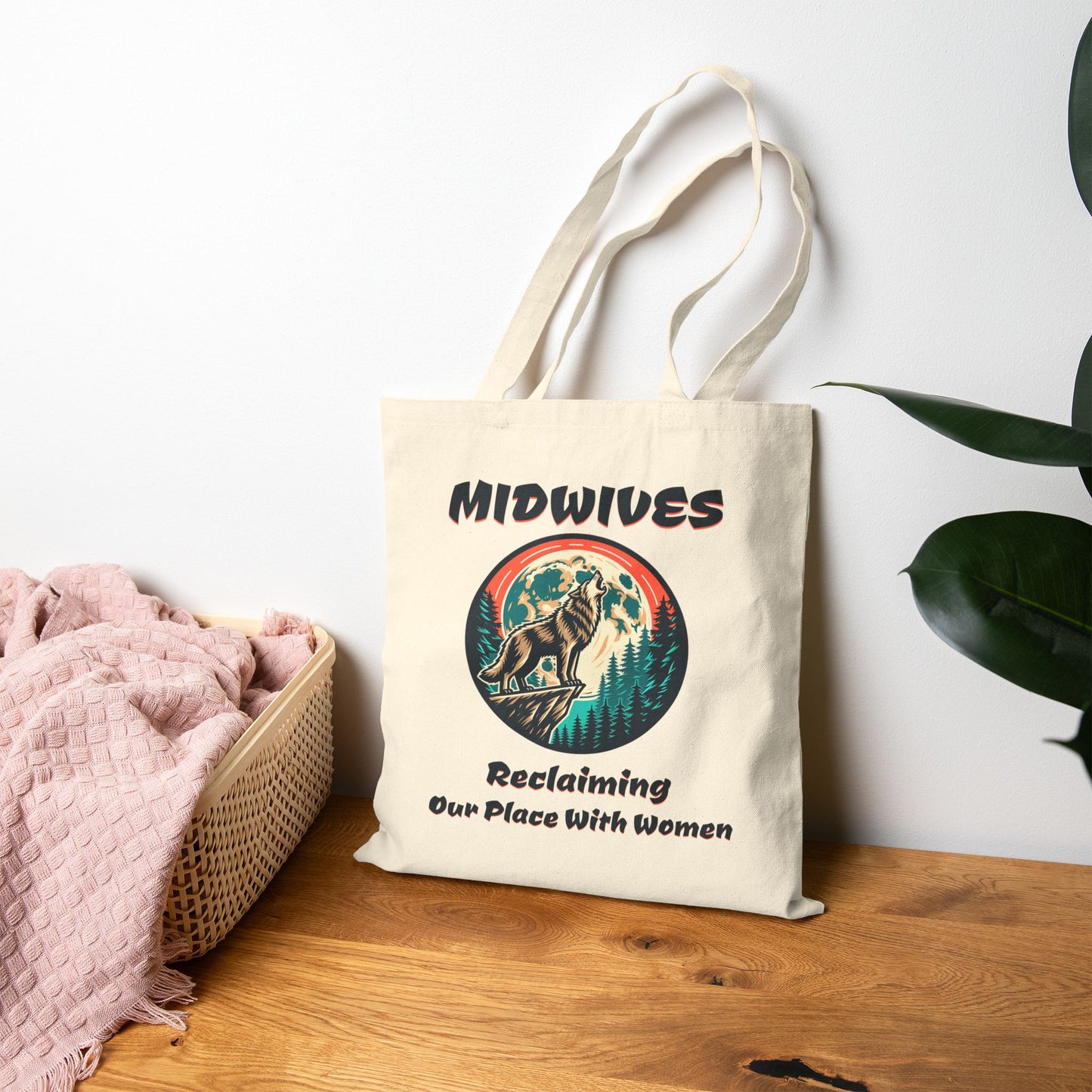 Midwife Tote Bag Reclaiming Our Place With Women Wolf